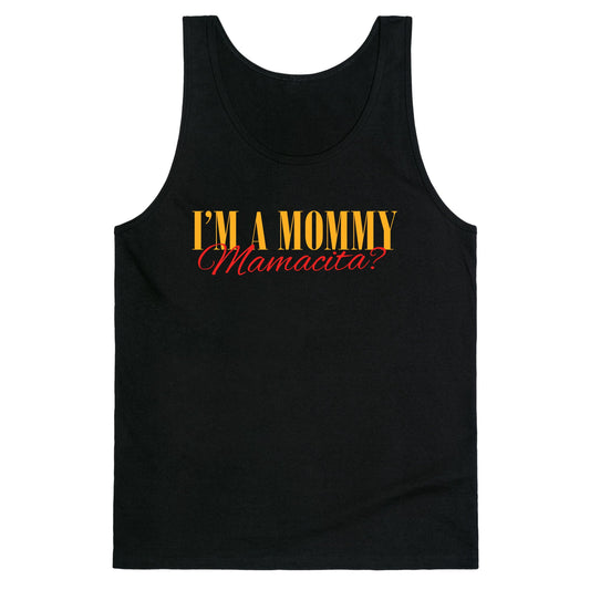 Mamacita Mom of a Human Tank Top