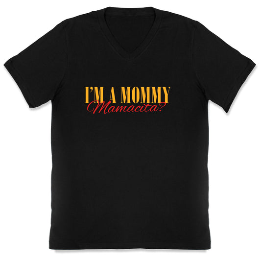 Mamacita Mom of a Human V-Neck