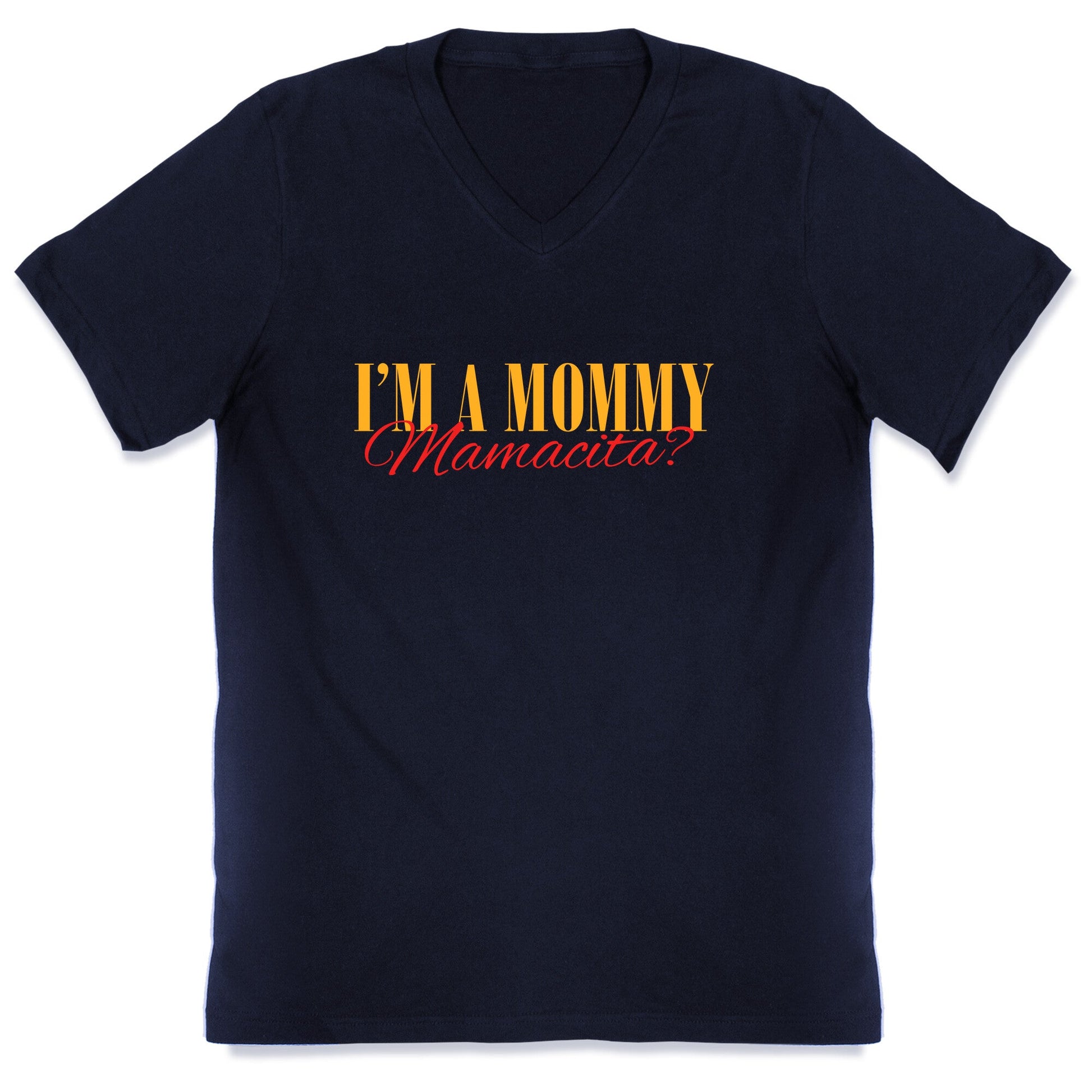 Mamacita Mom of a Human V-Neck