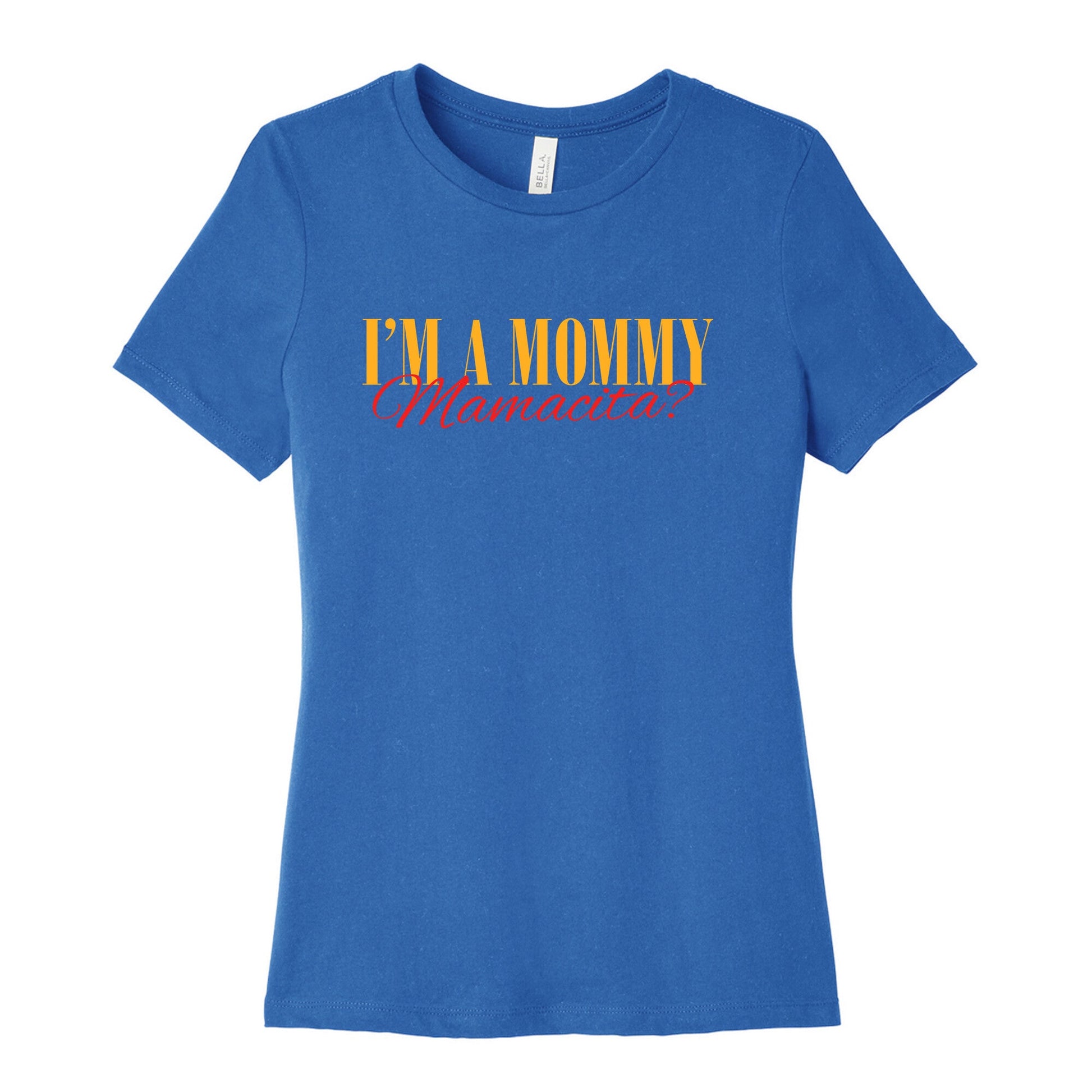 Mamacita Mom of a Human Womens Relaxed Fit Cotton Tee