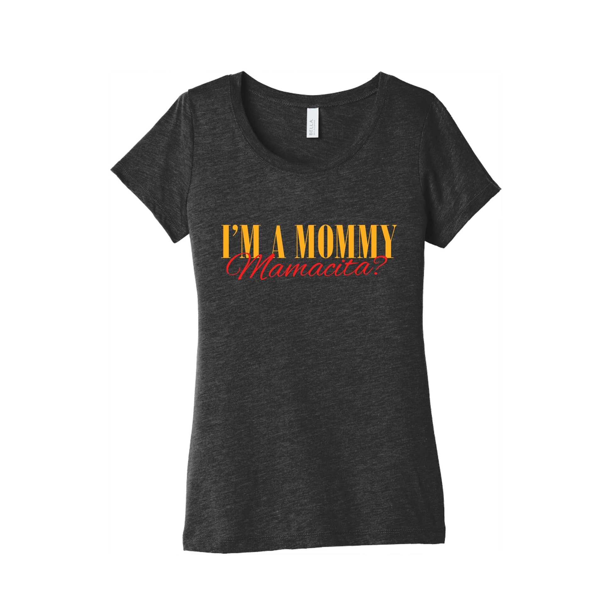 Mamacita Mom of a Human Womens Triblend Tee