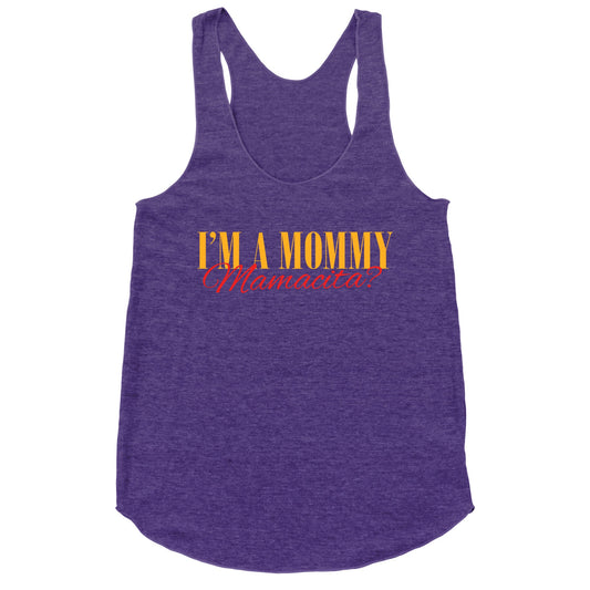 Mamacita Mom of a Human Racerback Tank