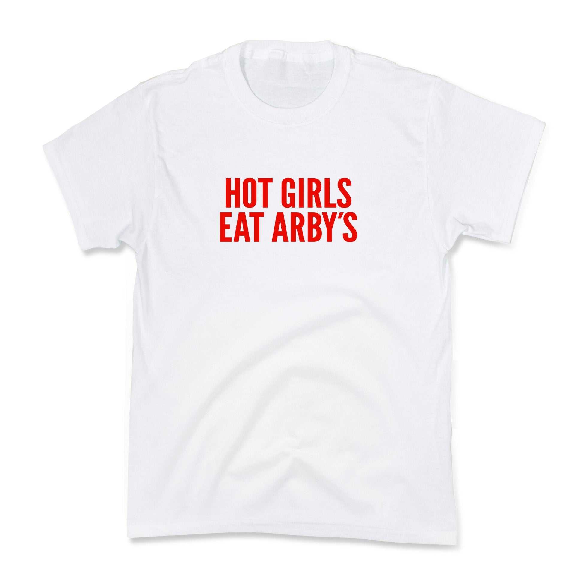 Hot Girls Eat Arbys Kids Tee