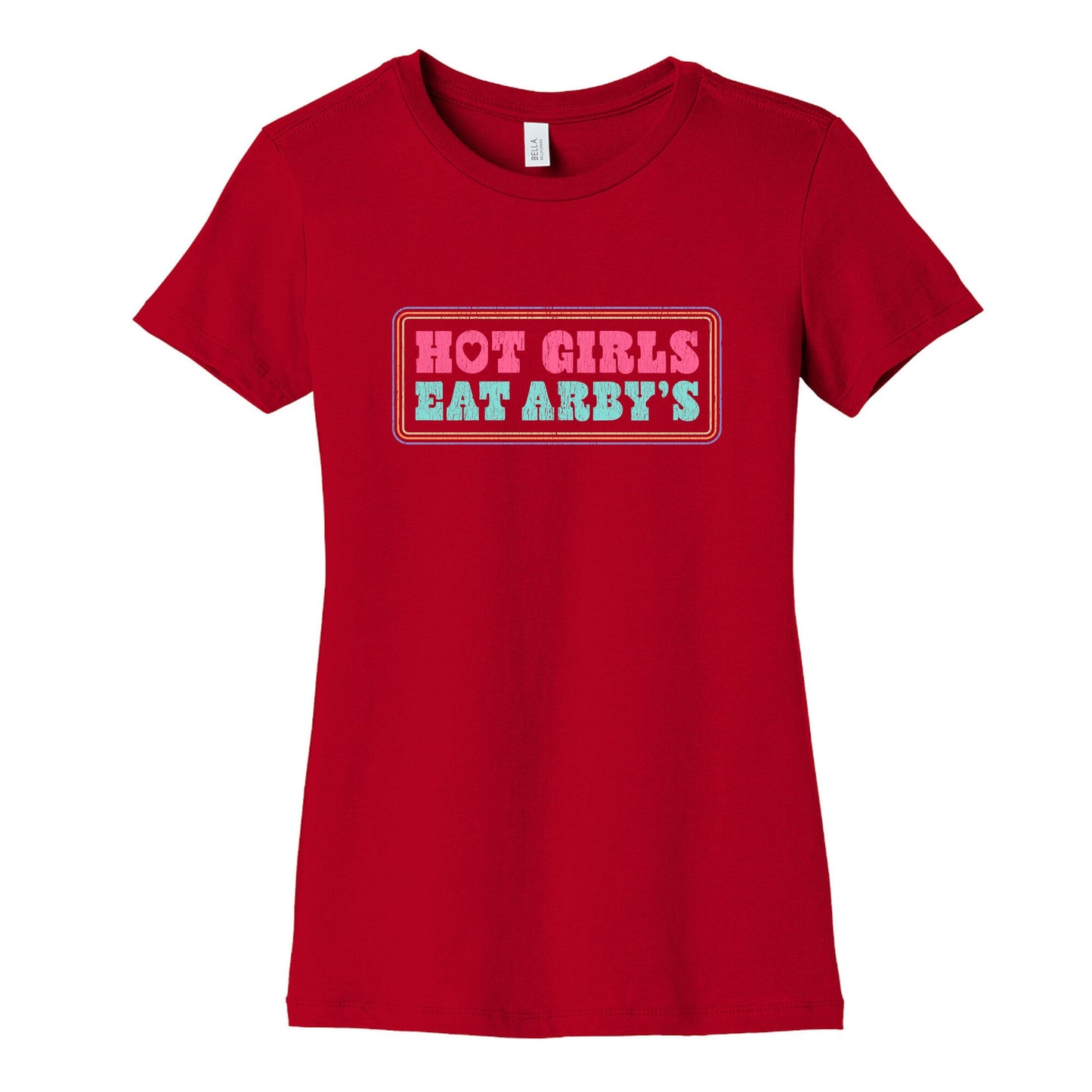 Hot Girls Eat Arbys Colorful Womens Cotton Tee