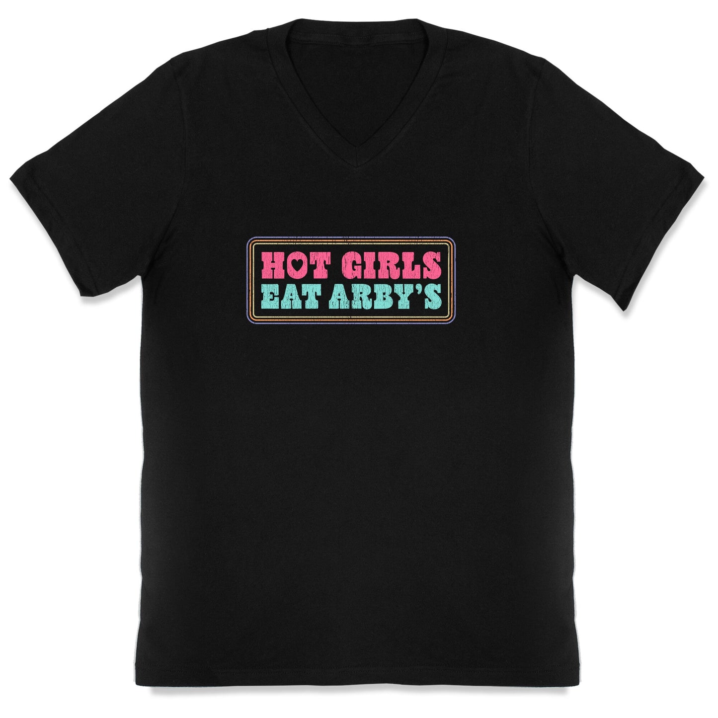 Hot Girls Eat Arbys Colorful V-Neck