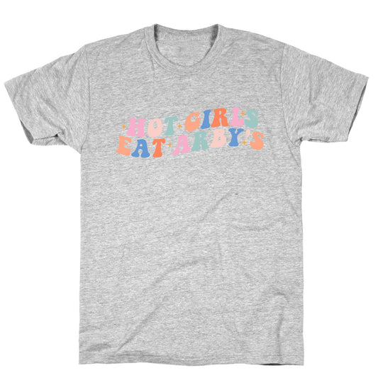 Hot Girls Eat Arbys Retro T-Shirt