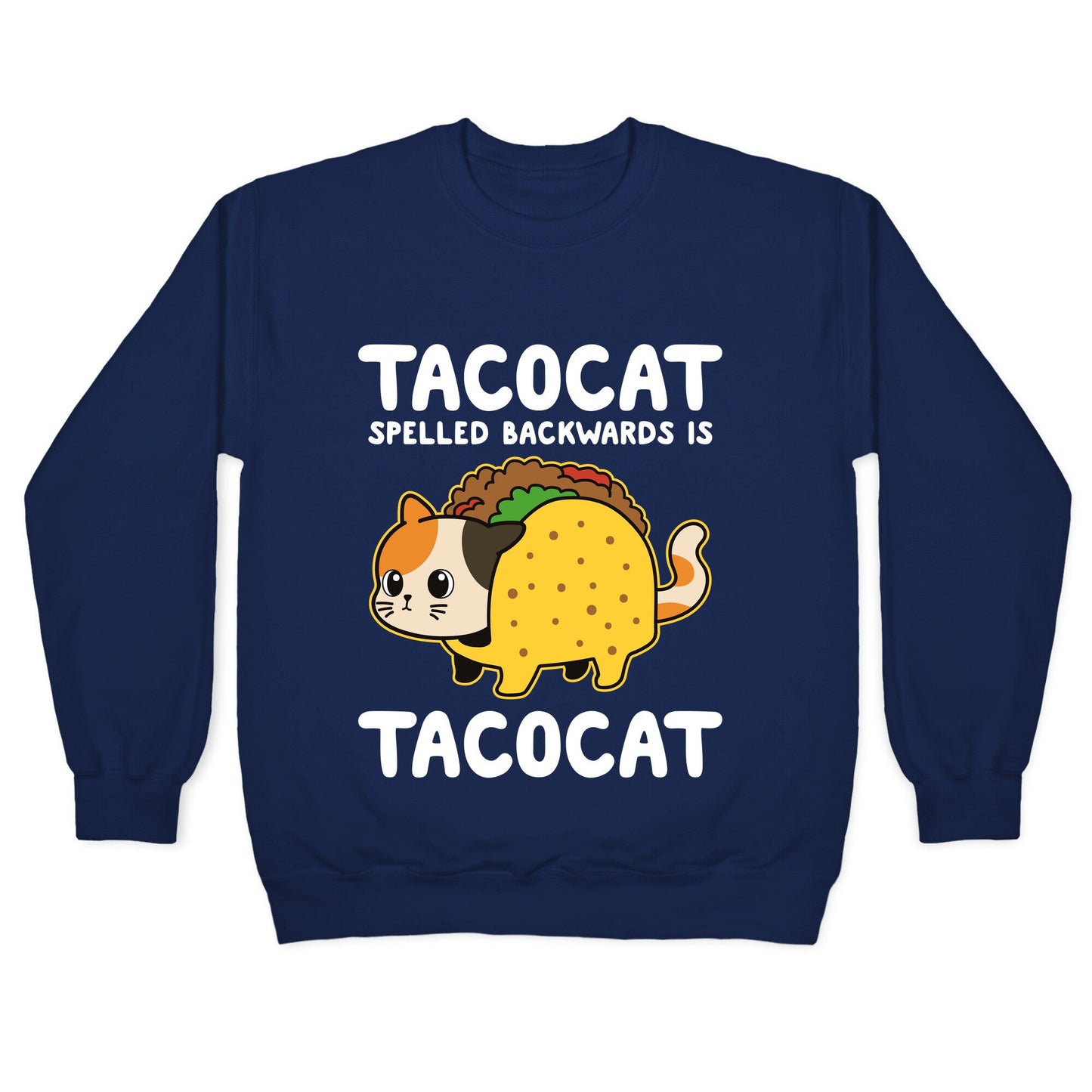 Tacocat Spelled Backwards Crewneck Sweatshirt