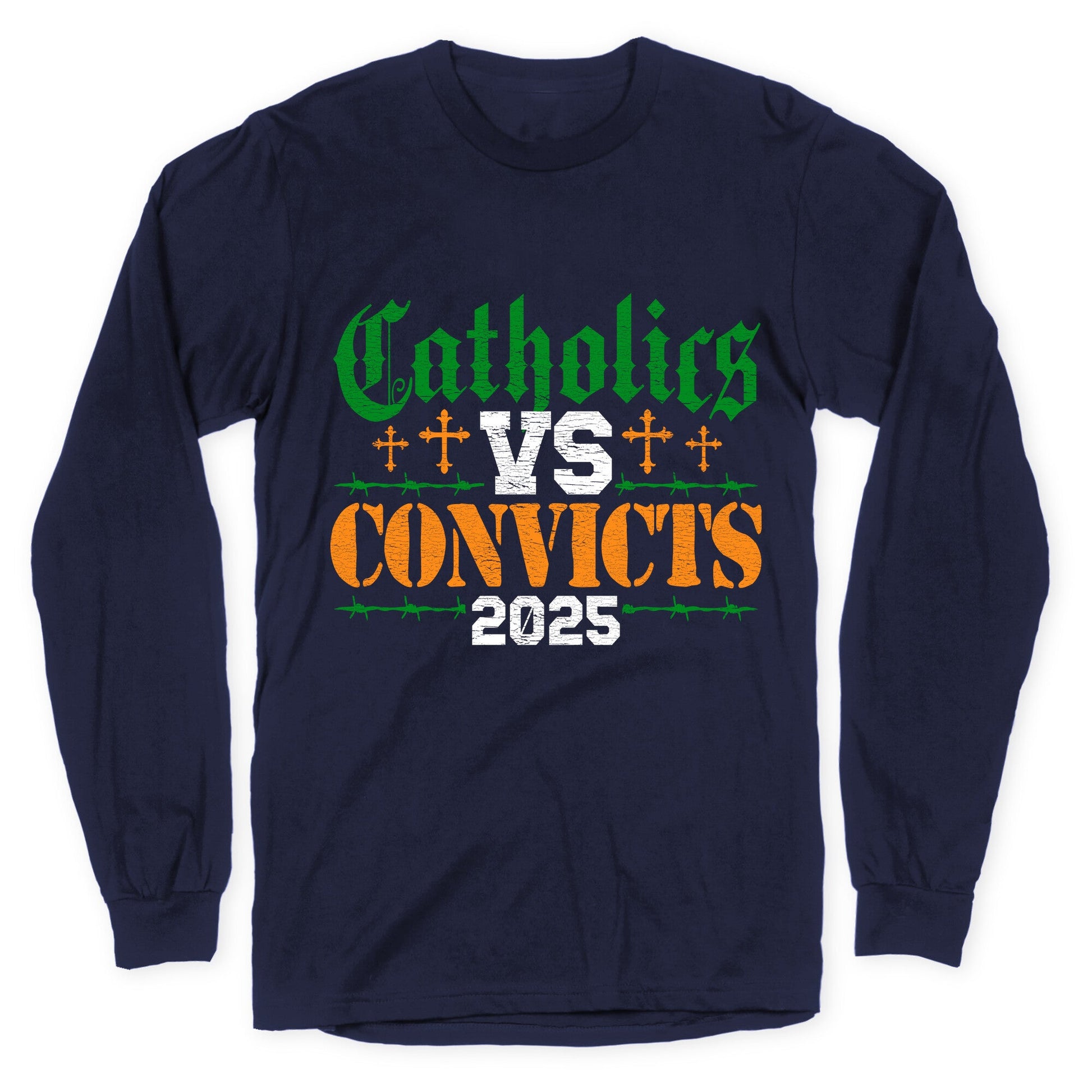 Catholics vs Convicts 2025 Longsleeve Tee