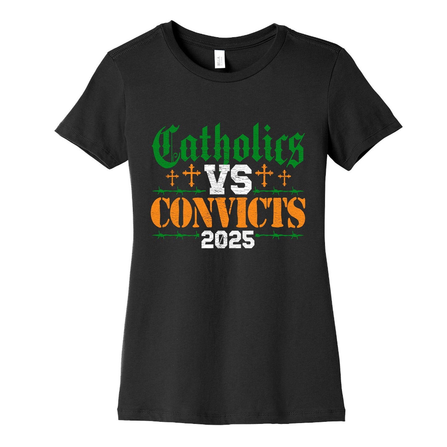 Catholics vs Convicts 2025 Womens Cotton Tee