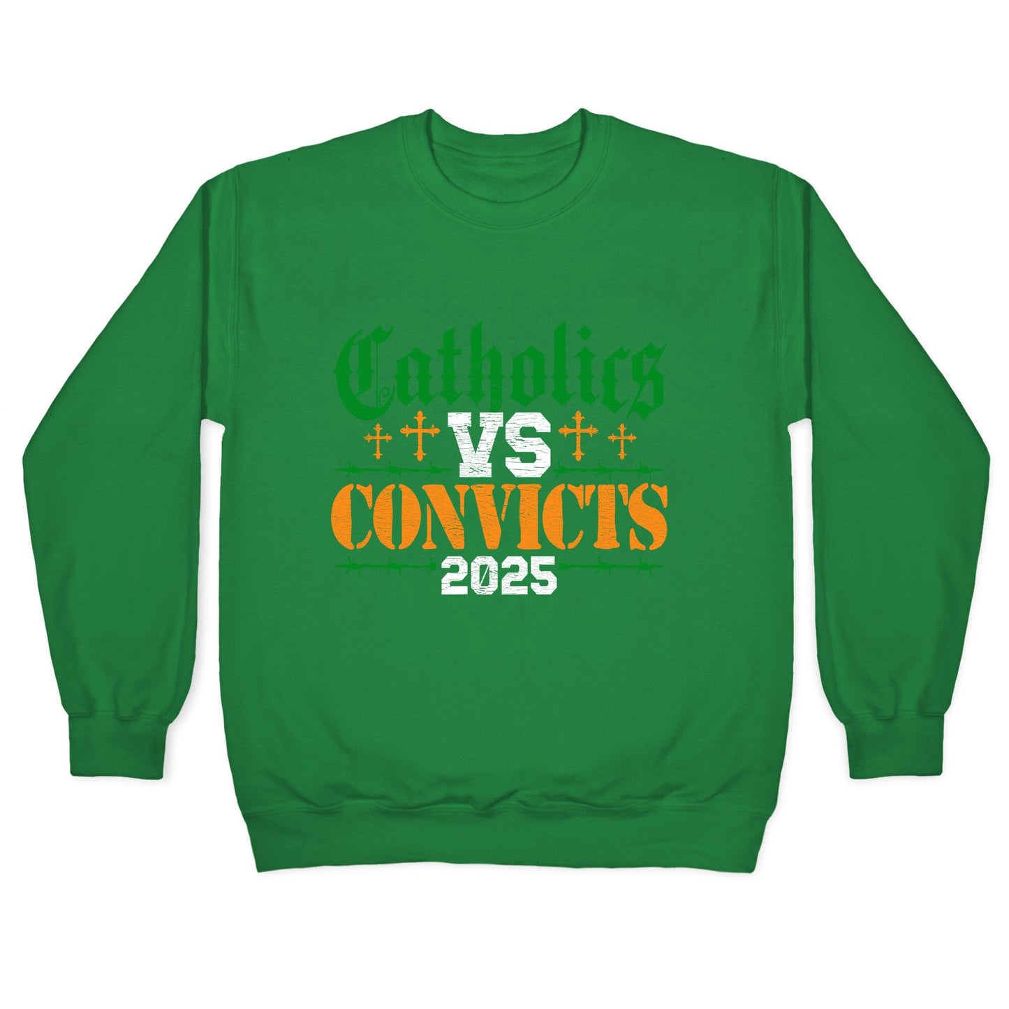 Catholics vs Convicts 2025 Crewneck Sweatshirt
