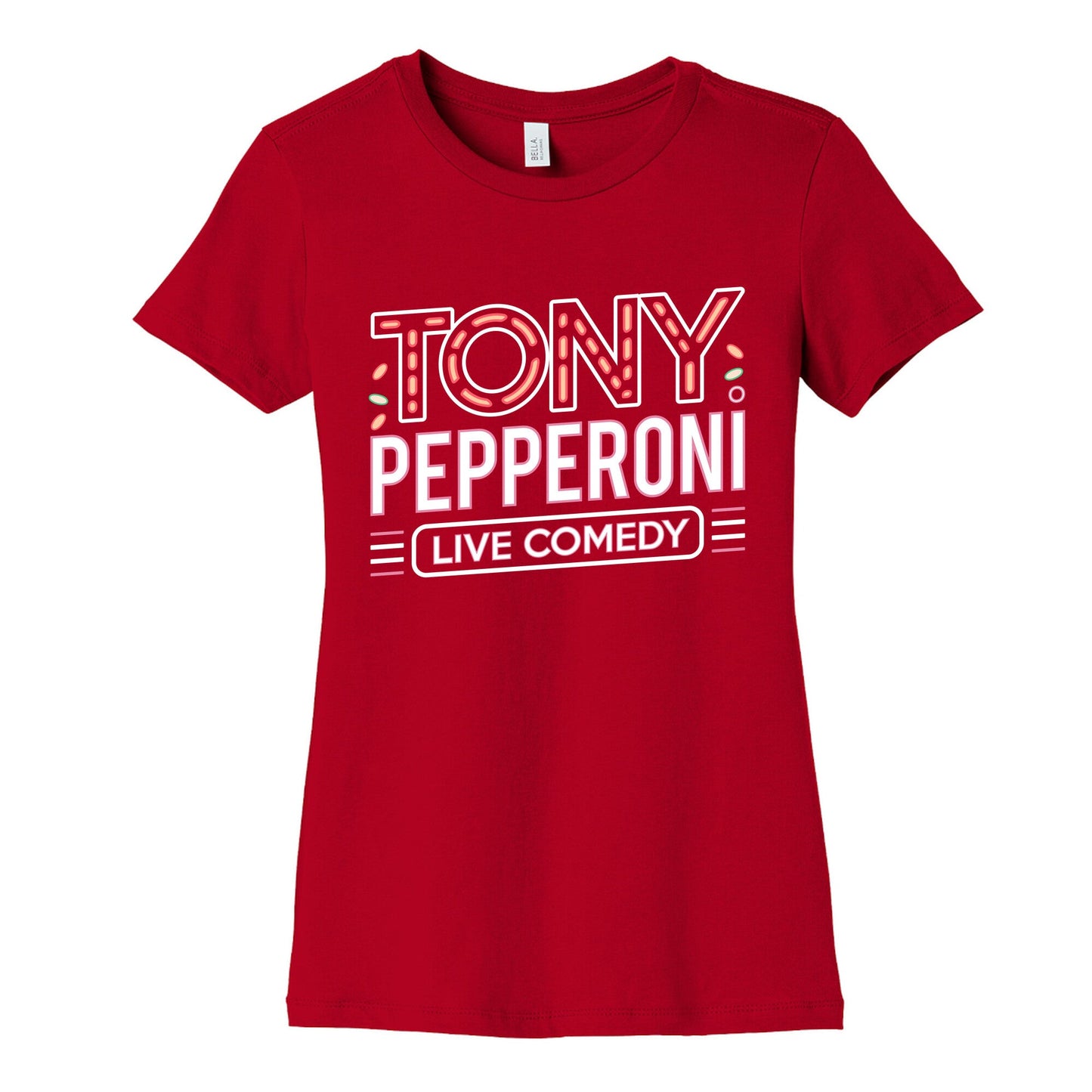 Tony Pepperoni Live Comedy Womens Cotton Tee