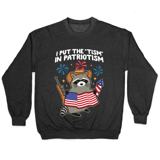 Tism In Patriotism Racoon Crewneck Sweatshirt