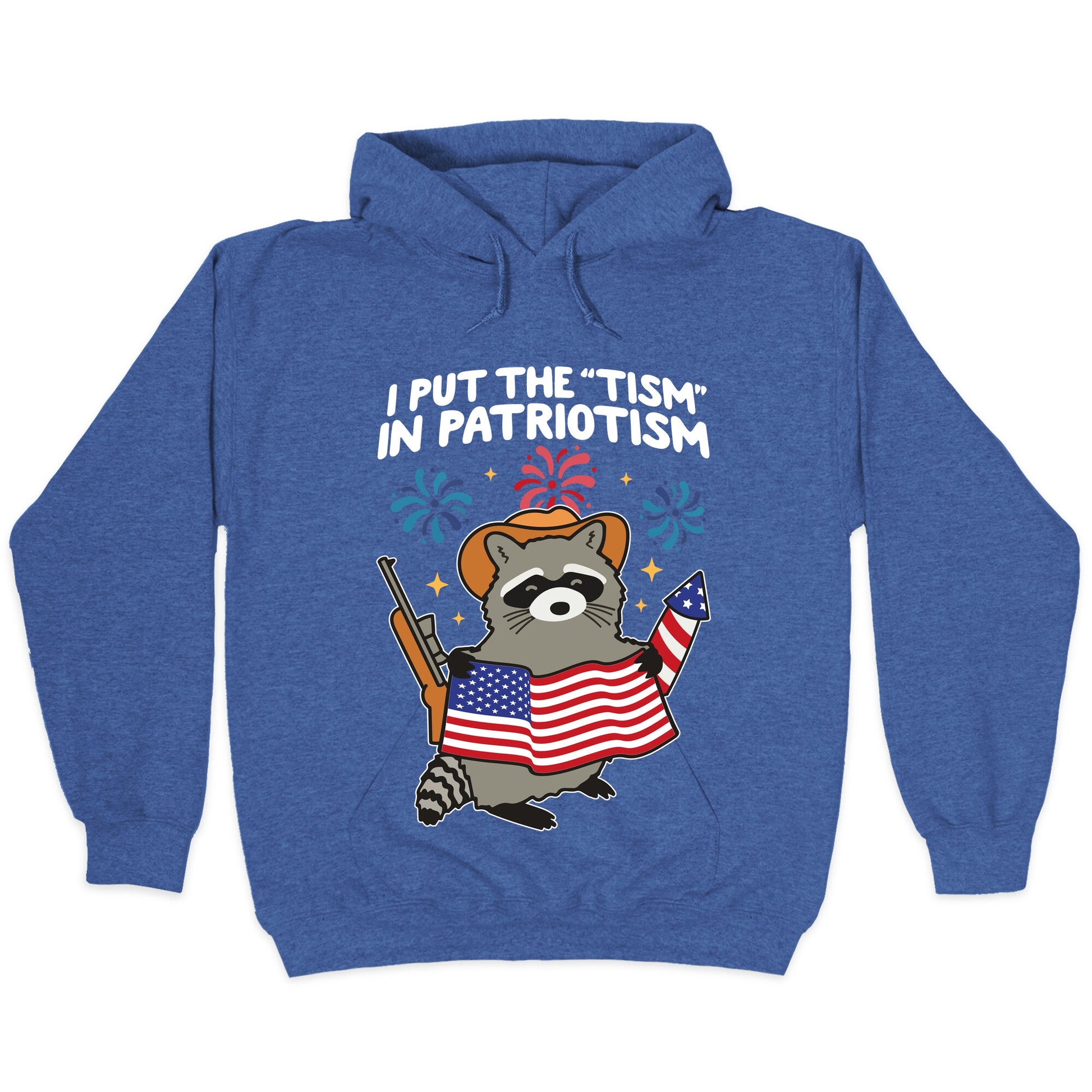 Tism In Patriotism Racoon Hoodie