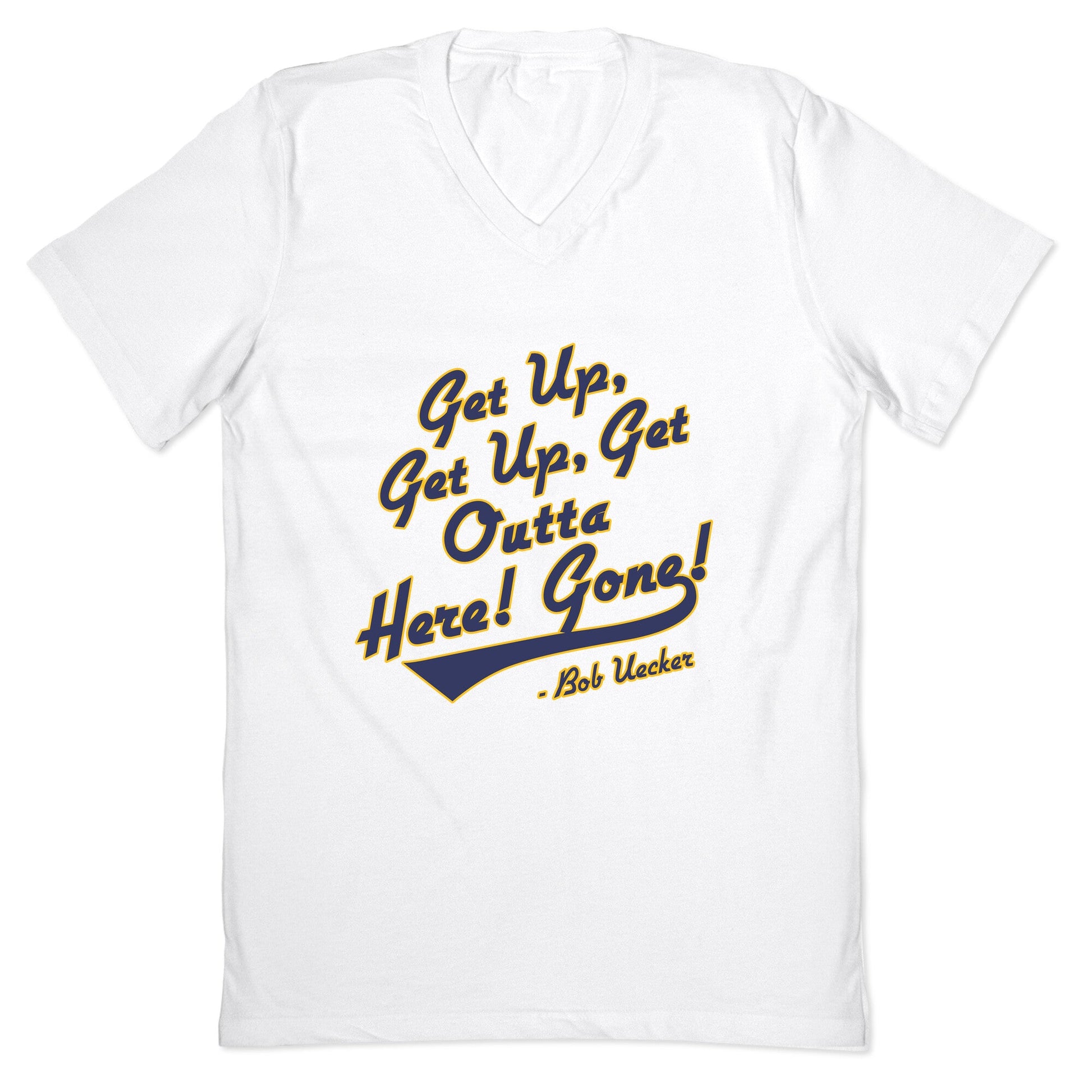 Bob Uecker Get Up Get Up V-Neck
