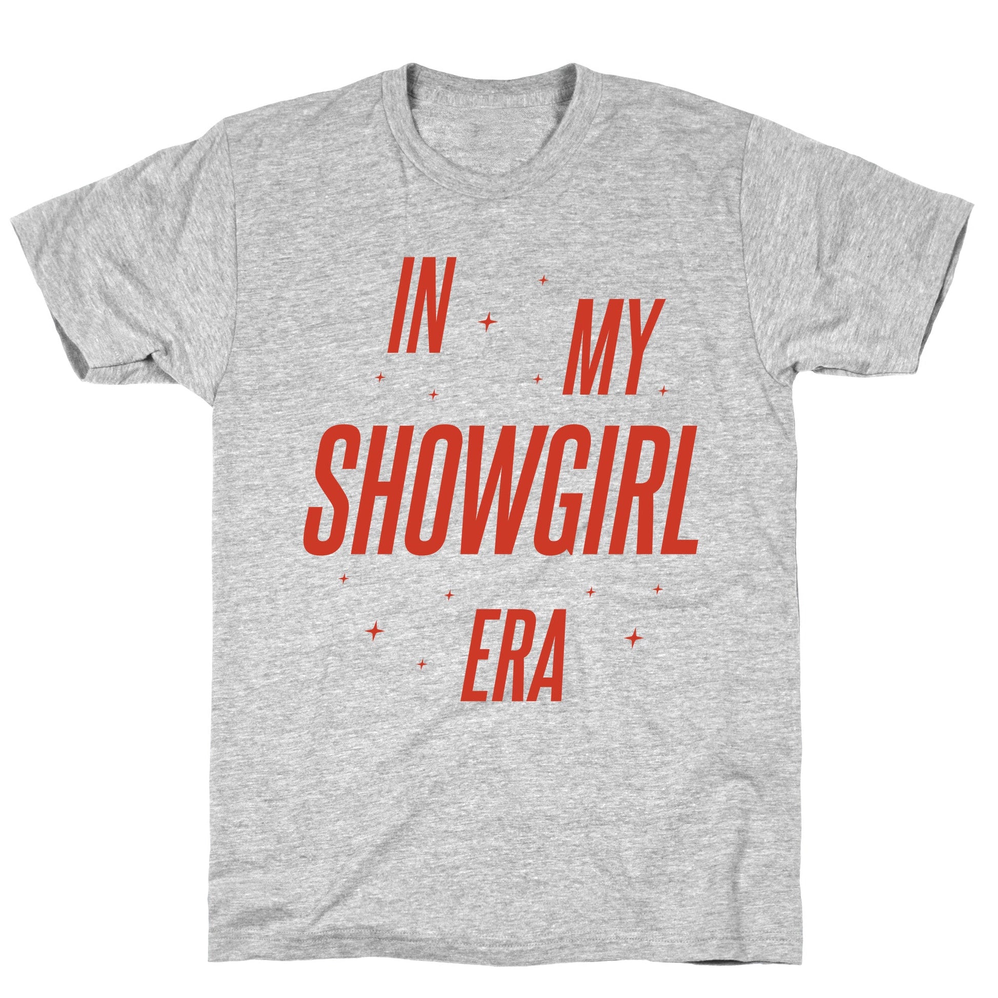 In My Showgirl Era T-Shirt
