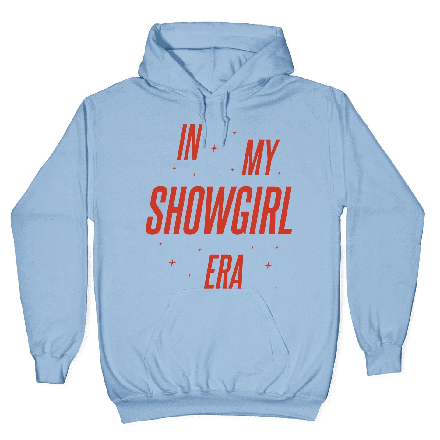 In My Showgirl Era Hoodie