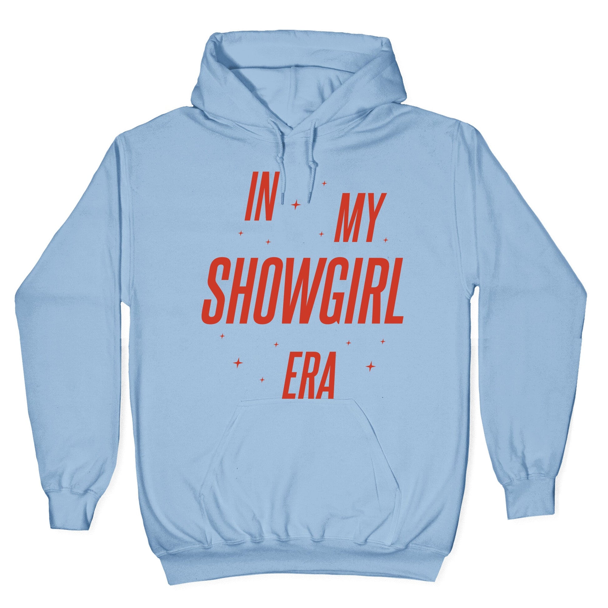 In My Showgirl Era Hoodie