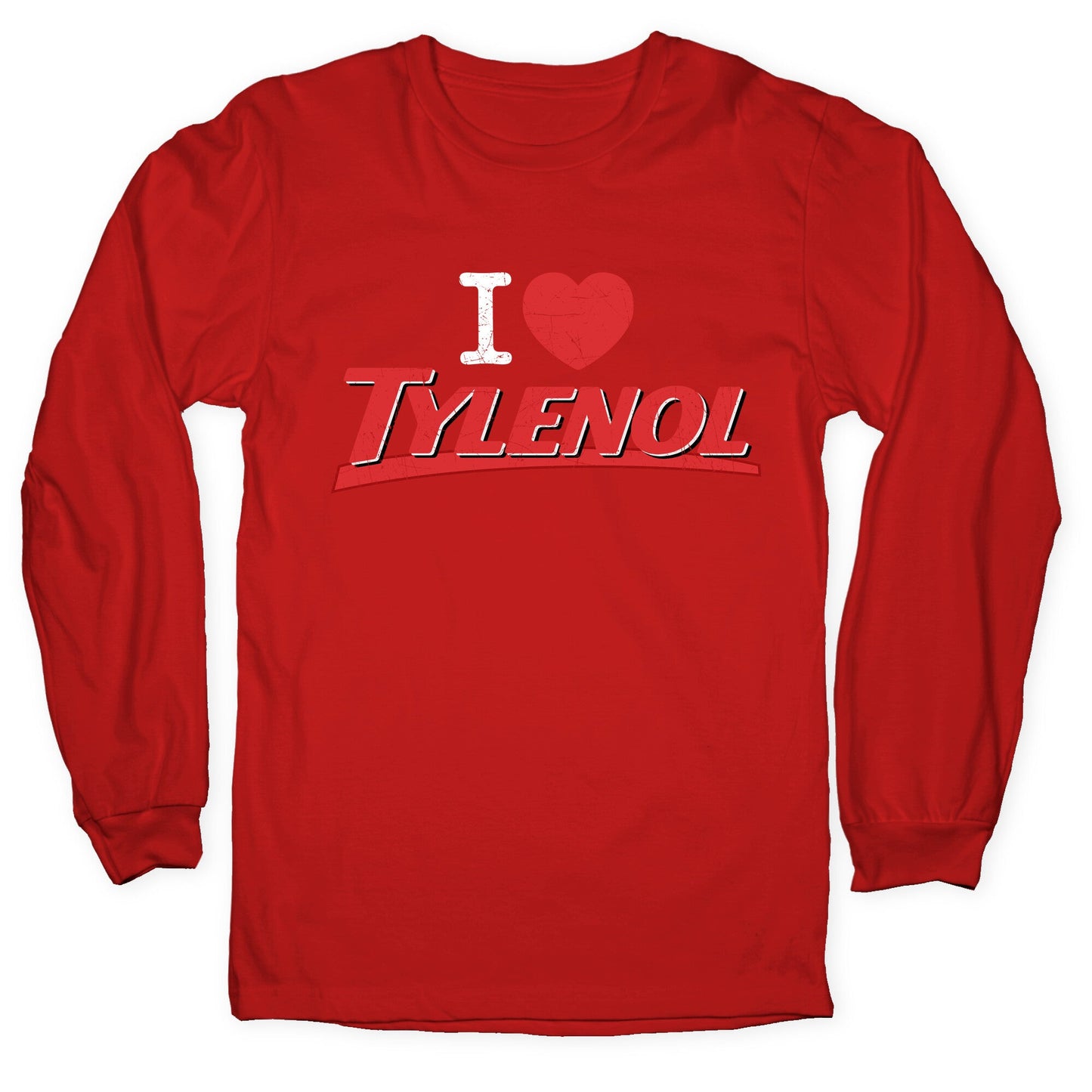 I Love Tylenol Longsleeve Tee