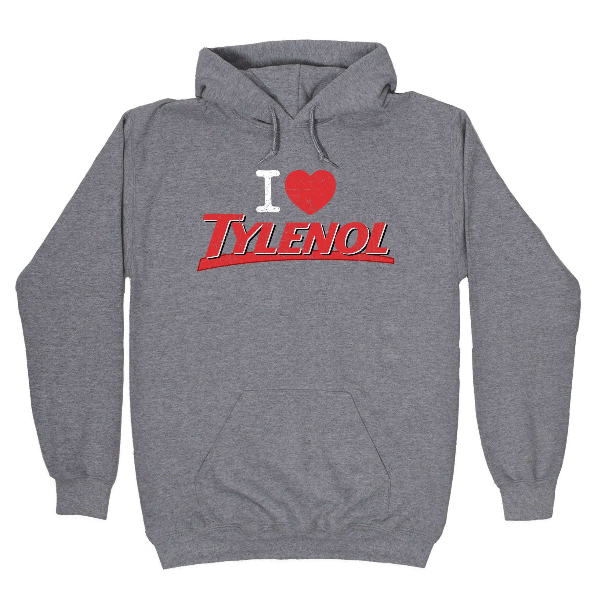 I Love Tylenol Hoodie