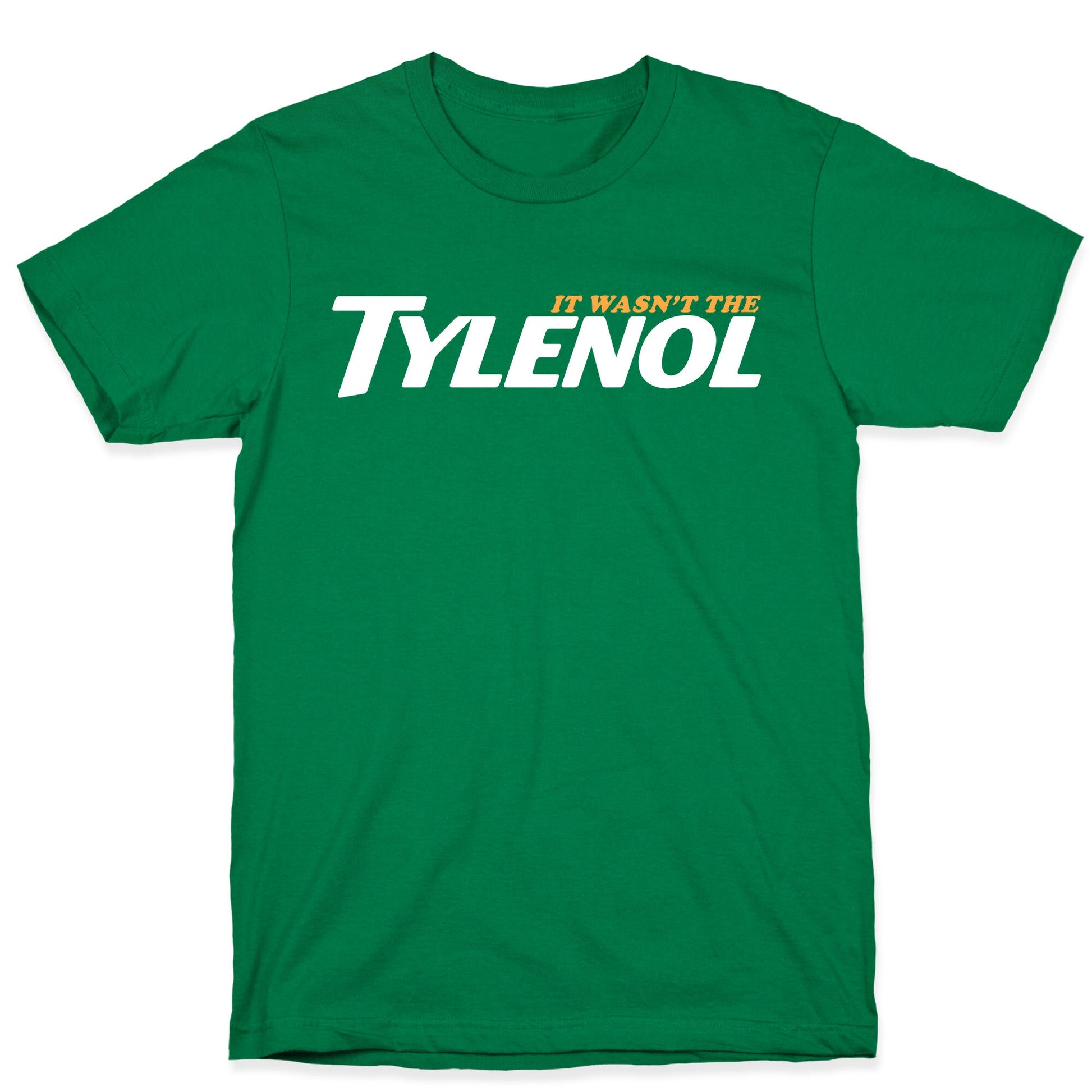 It Wasnt The Tylenol Autism Awareness T-Shirt