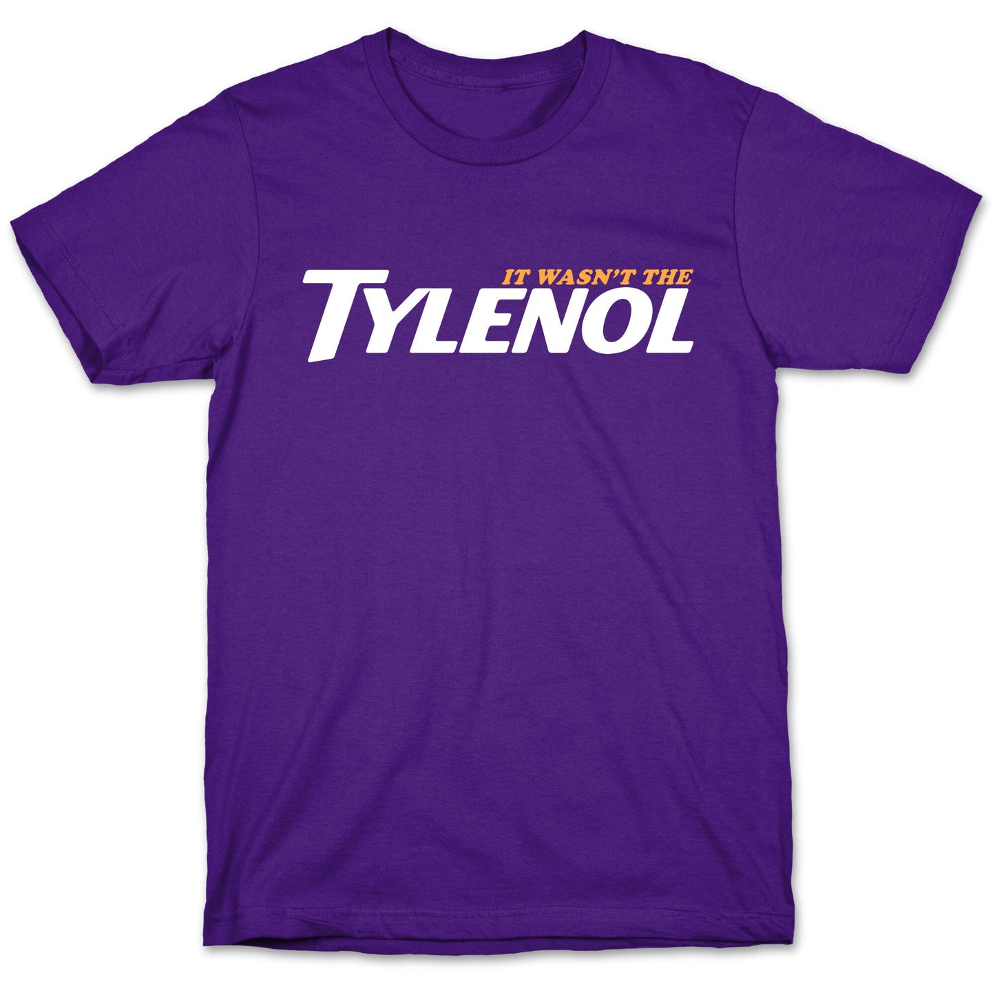 It Wasnt The Tylenol Autism Awareness T-Shirt
