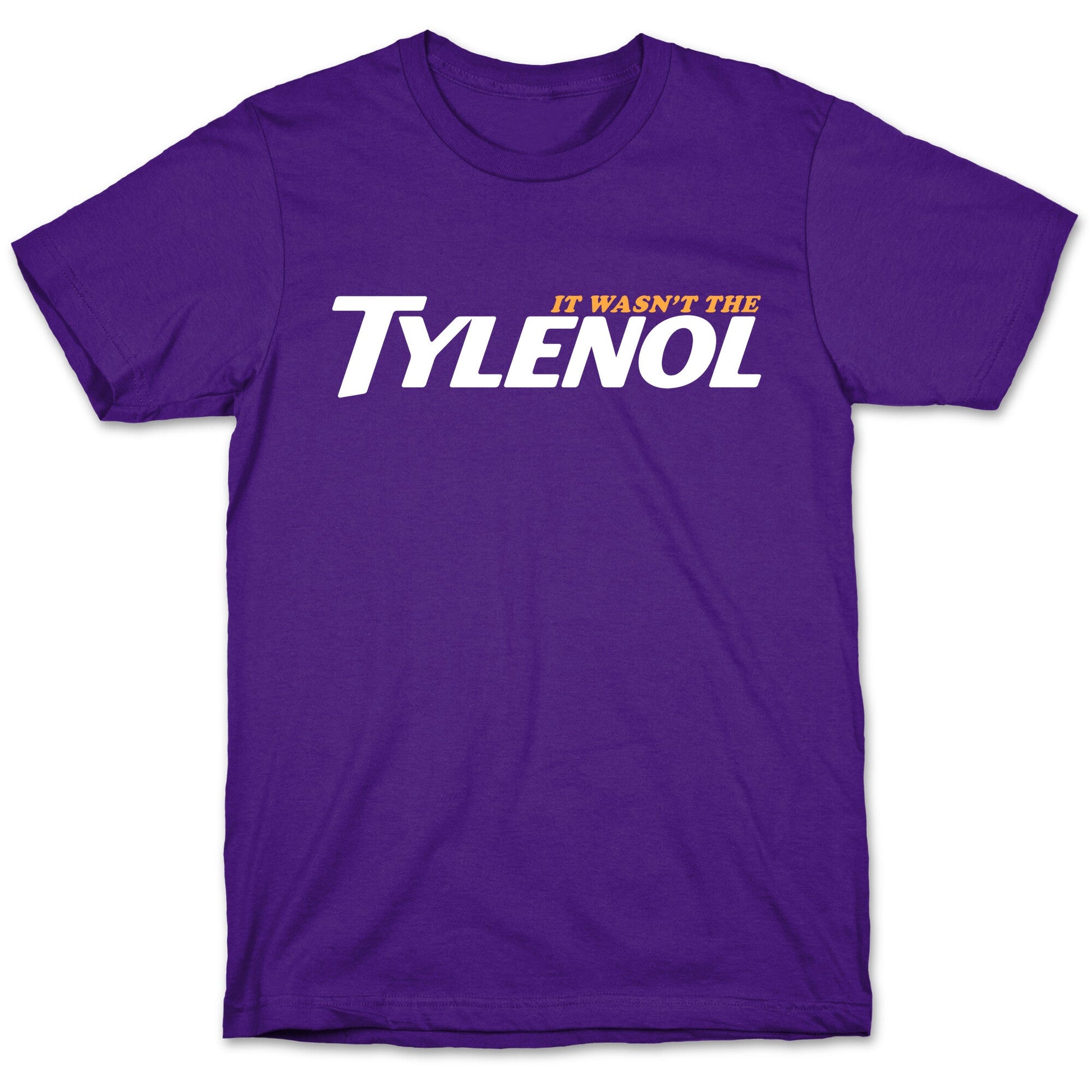 It Wasnt The Tylenol Autism Awareness T-Shirt