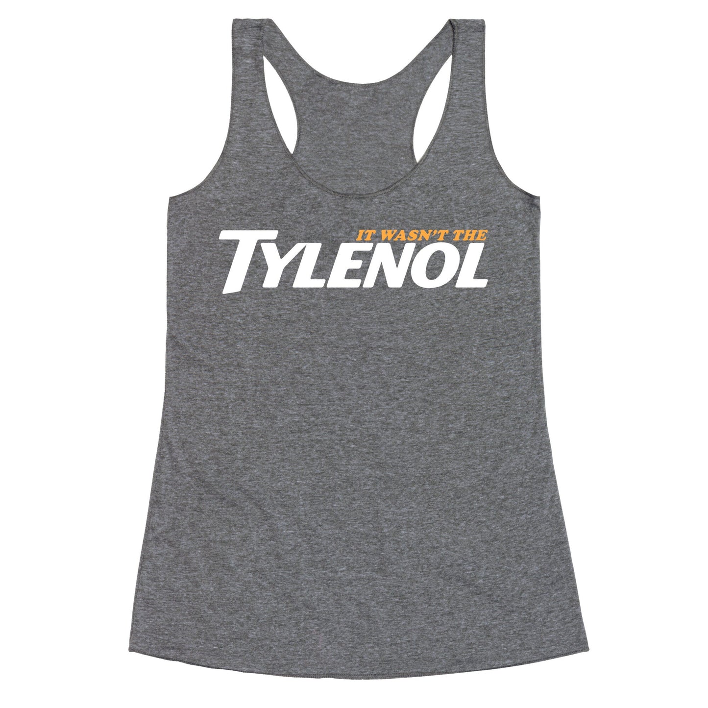 It Wasnt The Tylenol Autism Awareness Racerback Tank