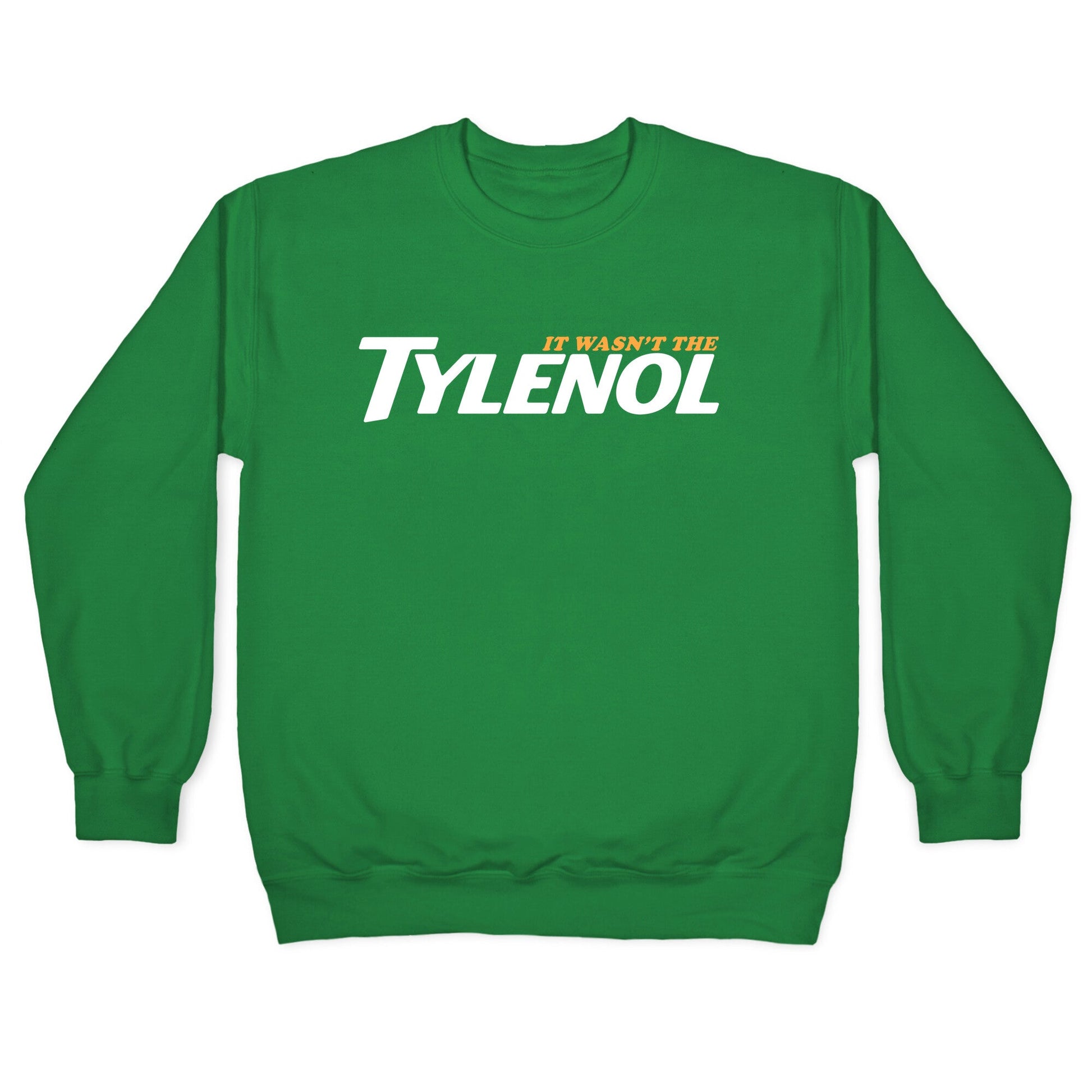 It Wasnt The Tylenol Autism Awareness Crewneck Sweatshirt