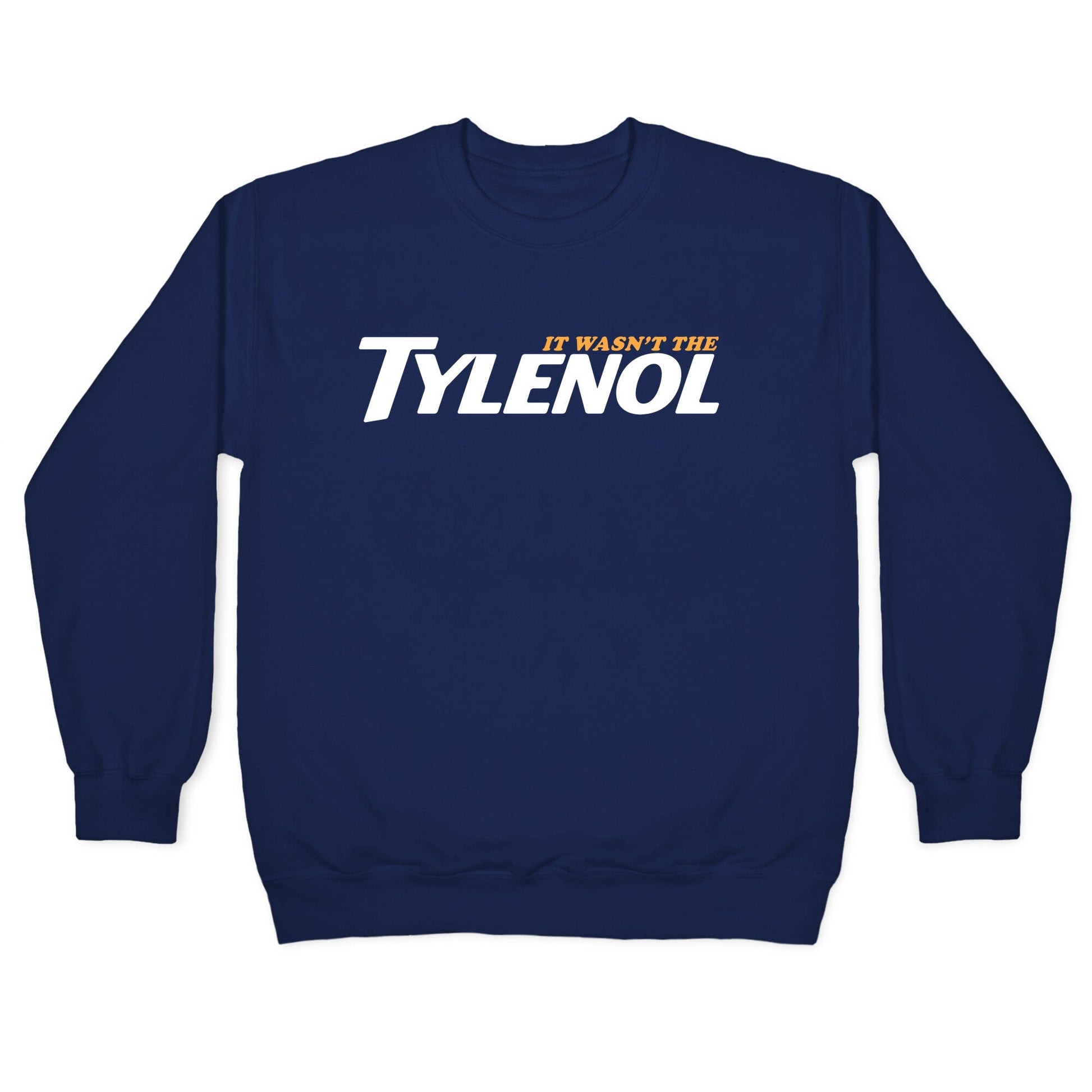 It Wasnt The Tylenol Autism Awareness Crewneck Sweatshirt
