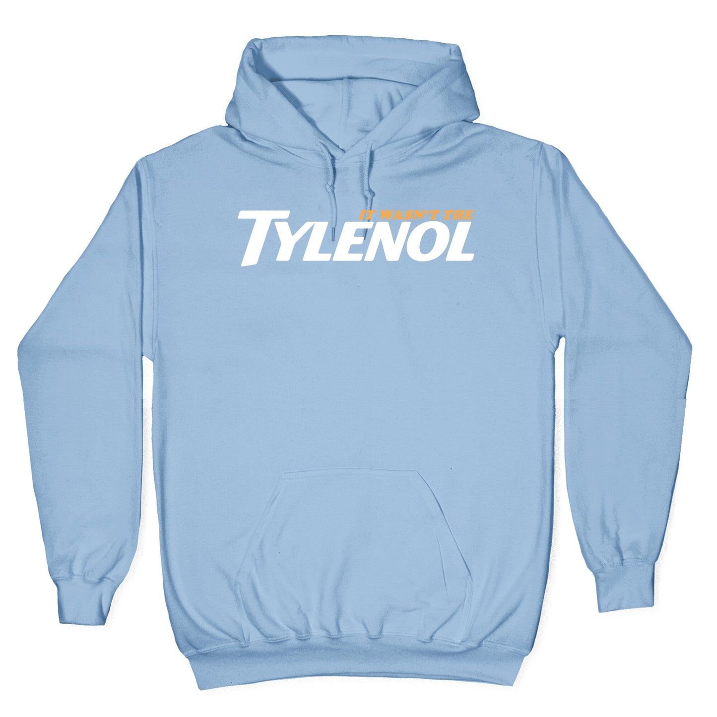 It Wasnt The Tylenol Autism Awareness Hoodie
