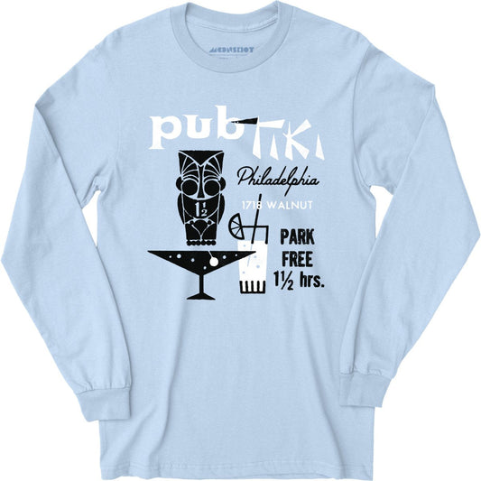 Pub Tiki - Philadelphia, PA - Vintage Tiki Bar - Long Sleeve T-Shirt