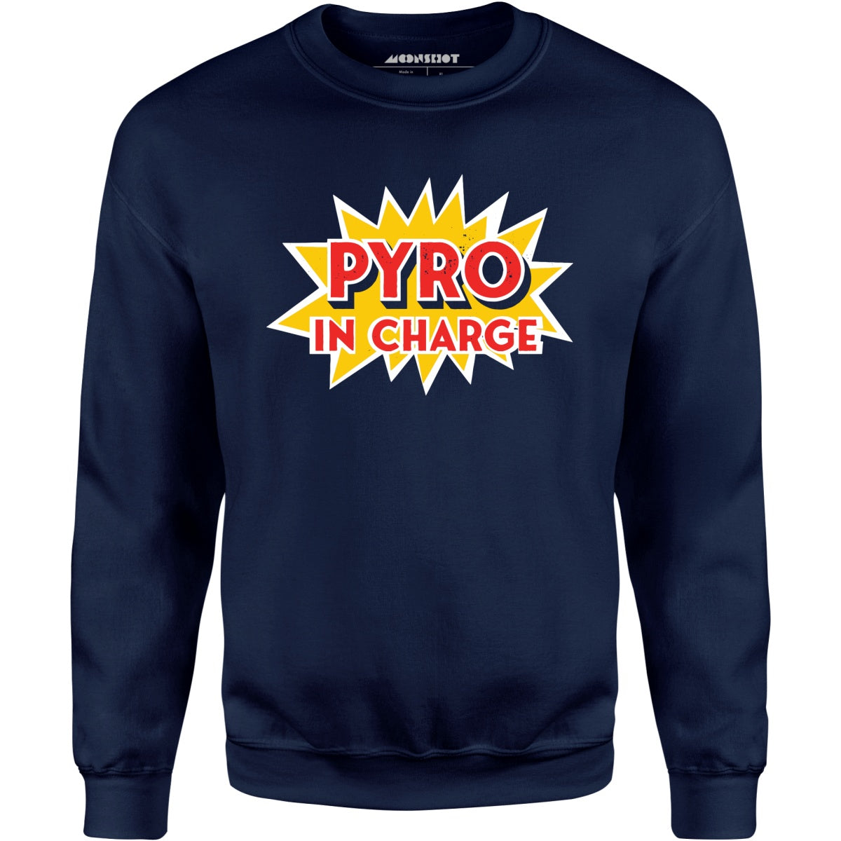 Pyro in Charge - Unisex Sweatshirt