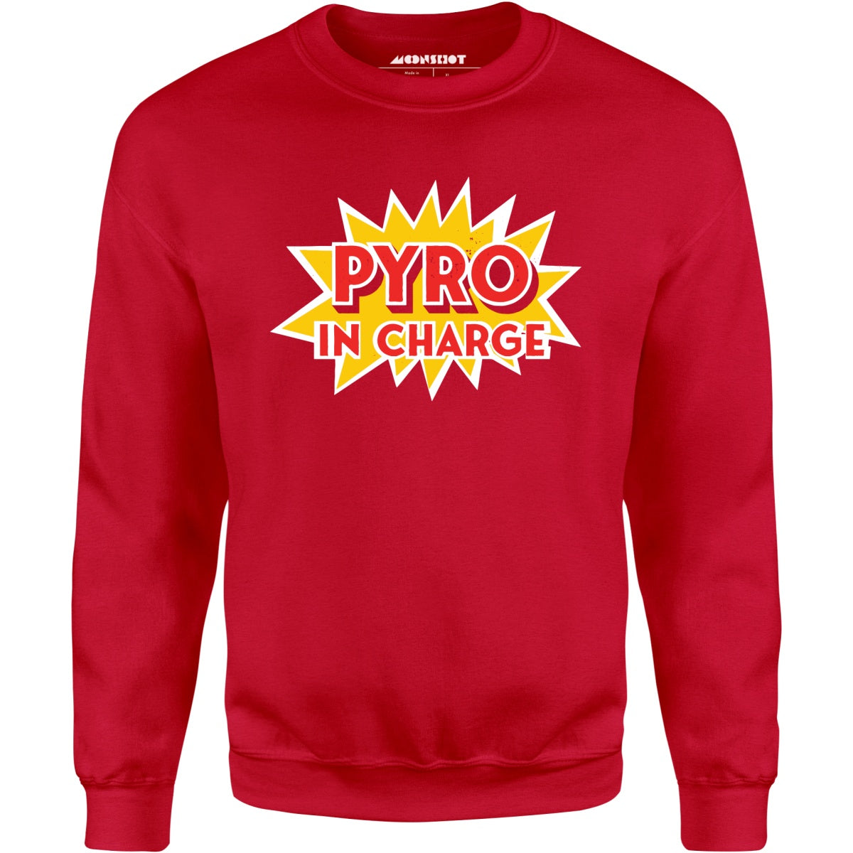 Pyro in Charge - Unisex Sweatshirt