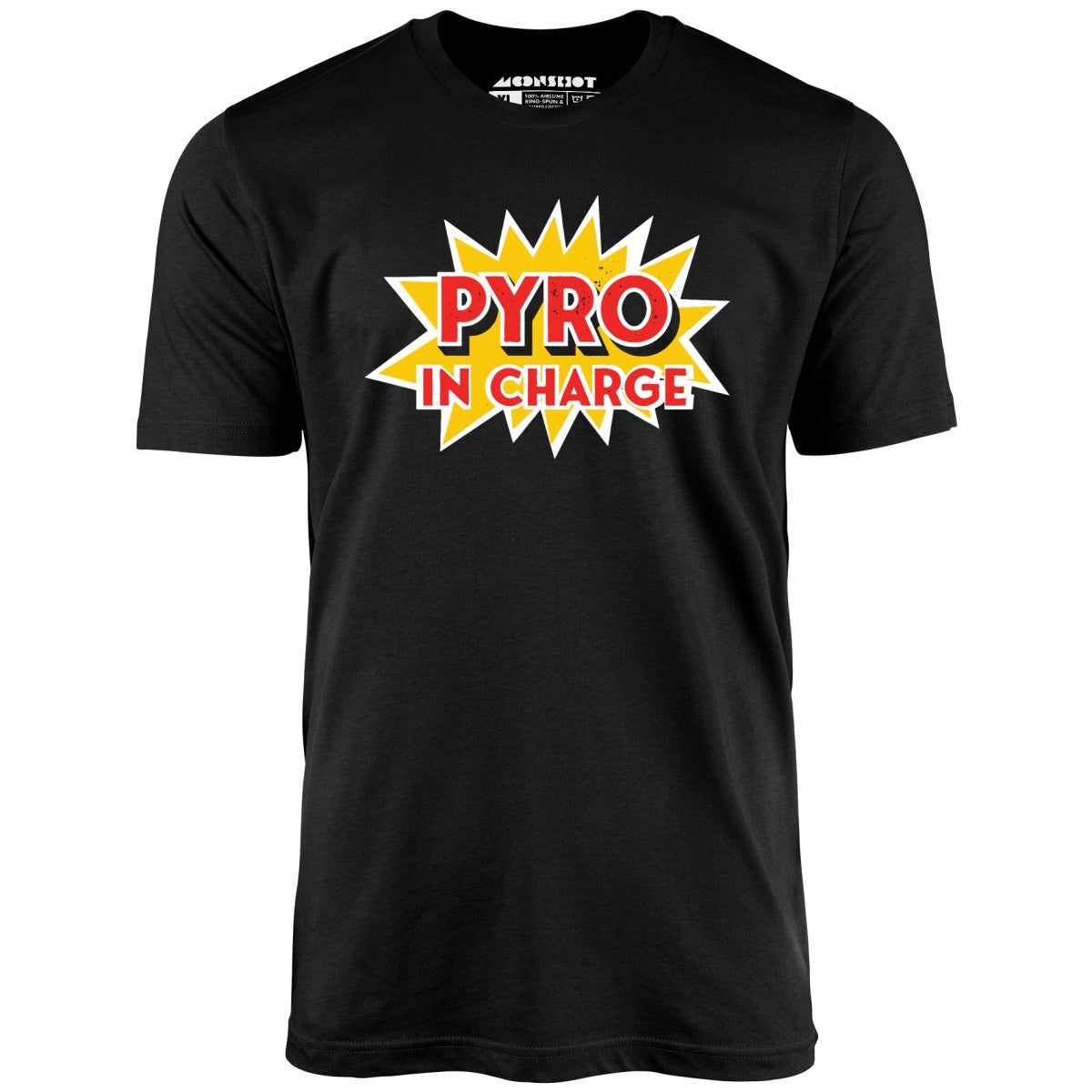 Pyro in Charge - Unisex T-Shirt