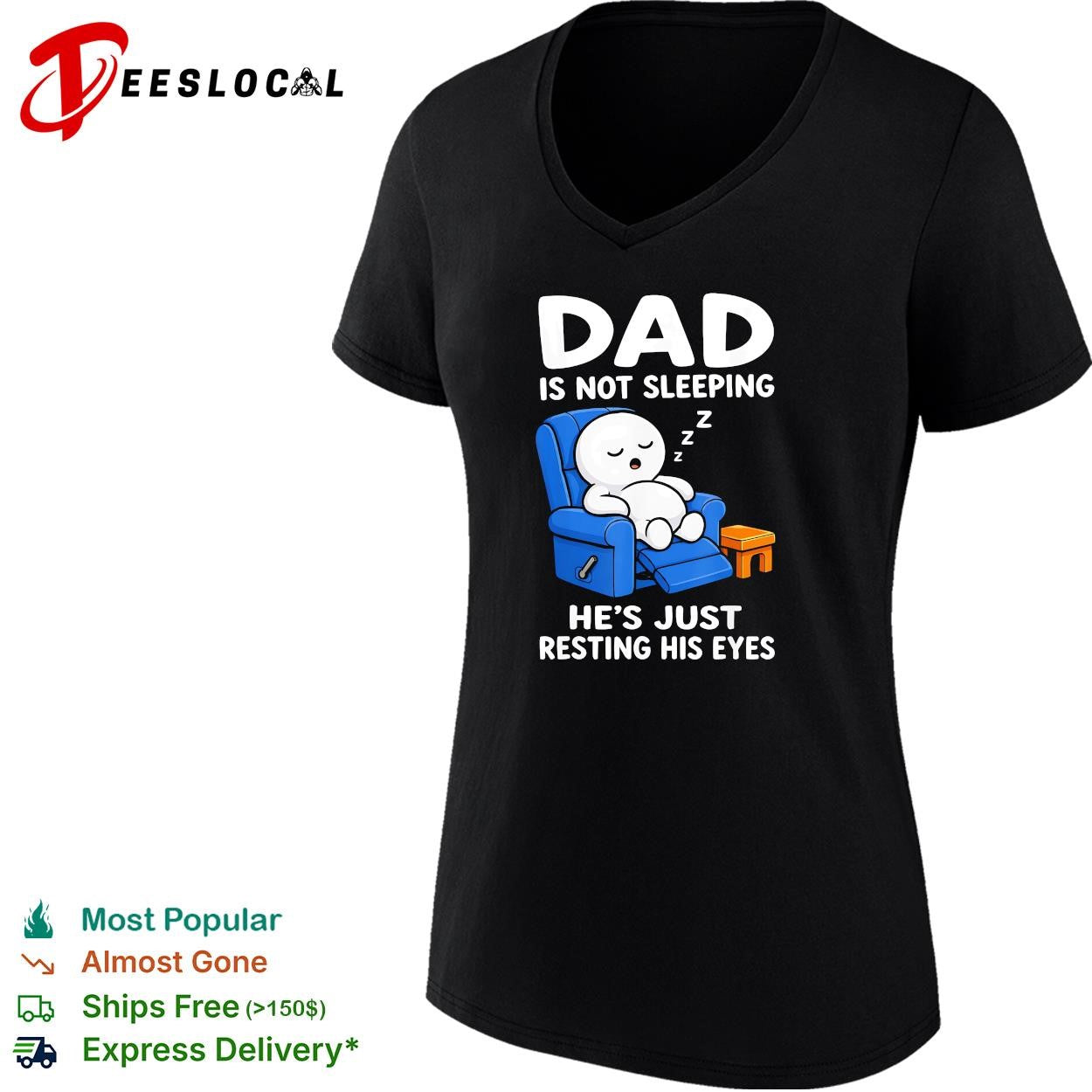 Dad is not sleeping he’s just resting his eyes funny recliner shirt