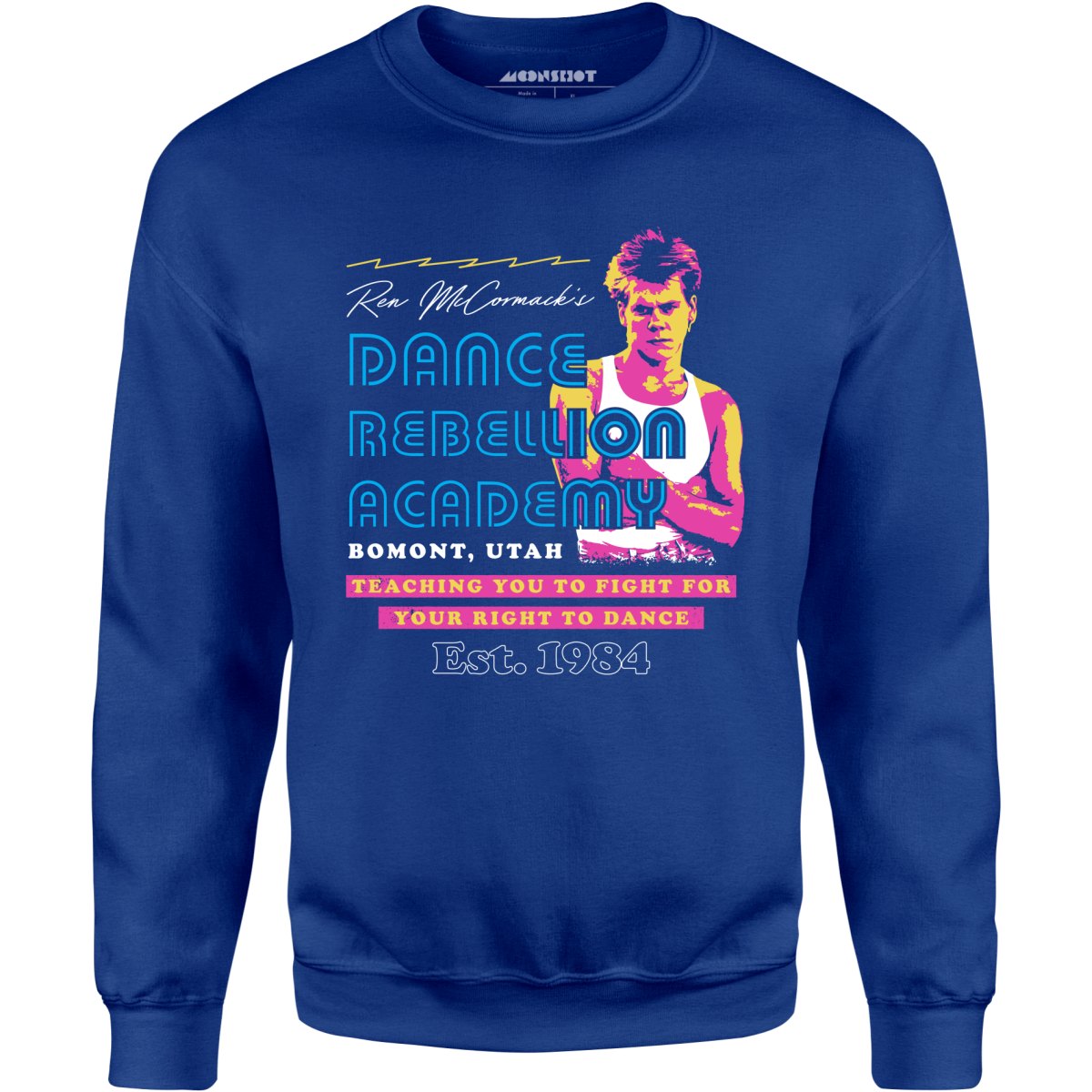 Ren McCormack's Dance Rebellion Academy - Unisex Sweatshirt