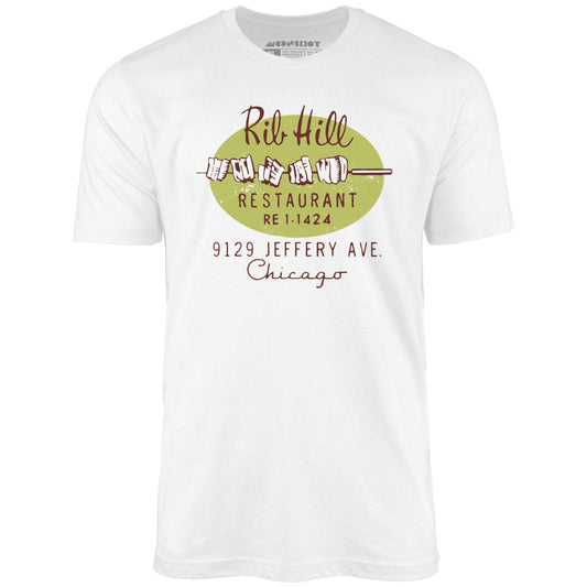 Rib Hill - Chicago, IL - Vintage Restaurant - Unisex T-Shirt