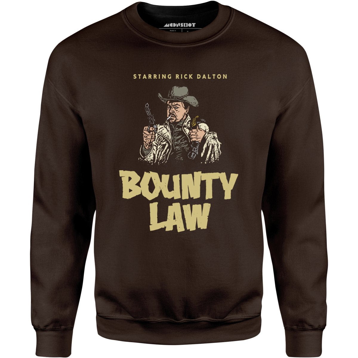 Rick Dalton - Bounty Law - Unisex Sweatshirt
