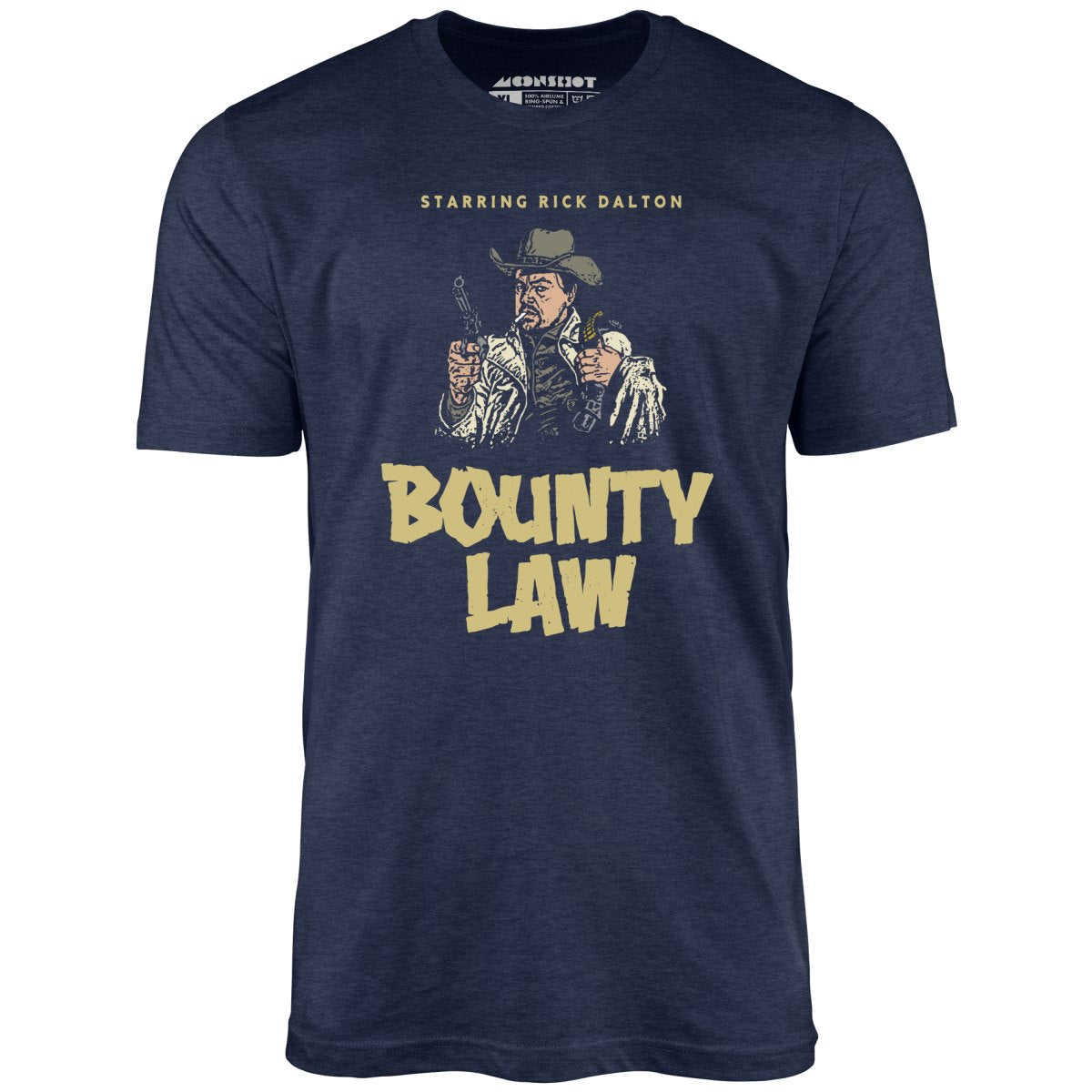 Rick Dalton - Bounty Law - Unisex T-Shirt