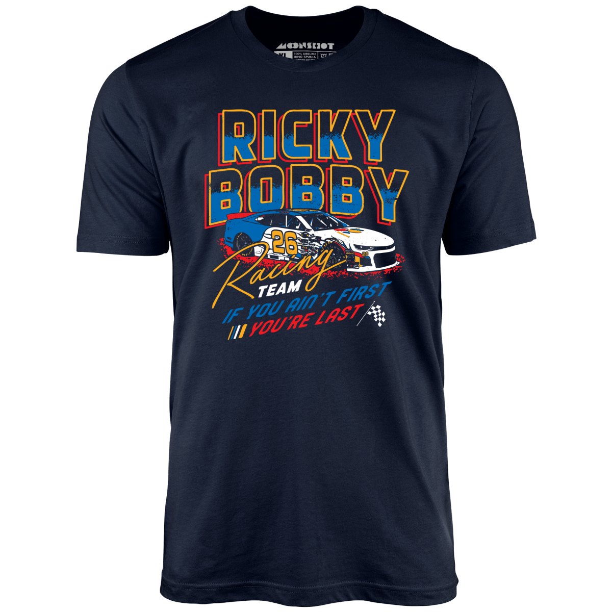 Ricky Bobby Racing Team - Unisex T-Shirt