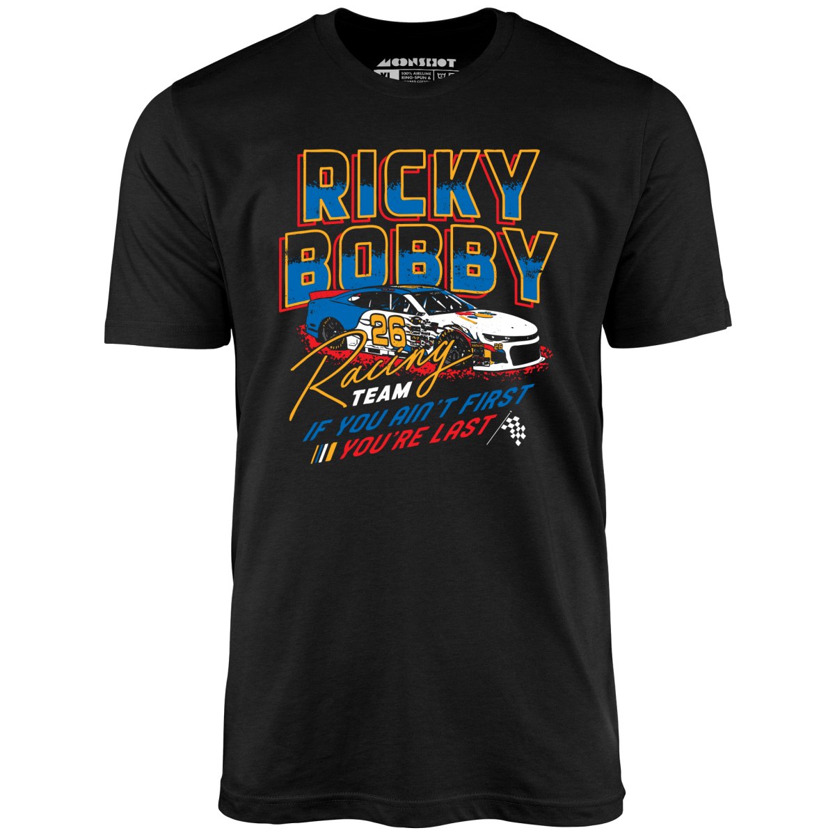 Ricky Bobby Racing Team - Unisex T-Shirt