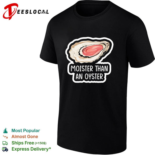Moister Than An Oyster graphic shirt