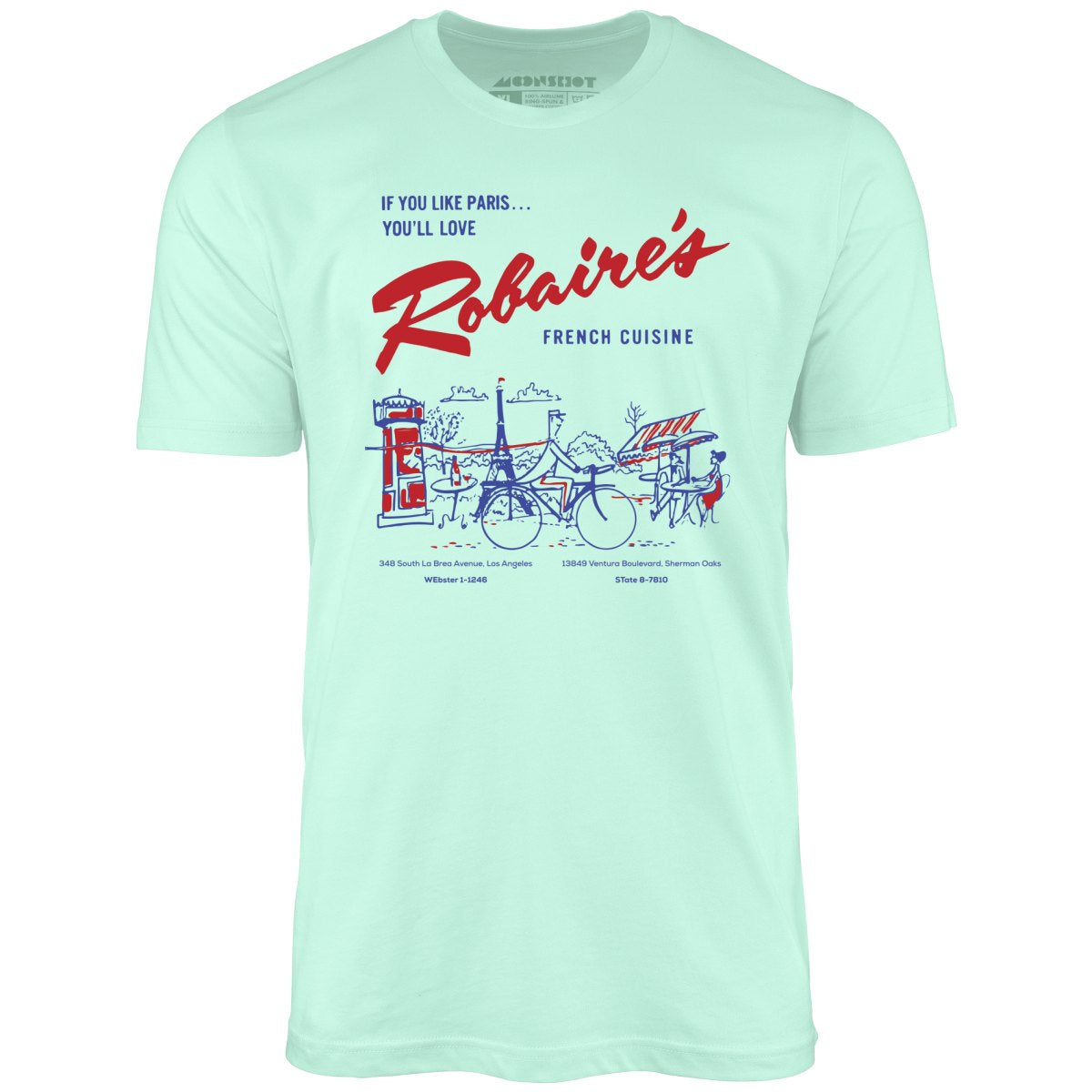 Robaire's French Cuisine - Los Angeles, CA - Vintage Restaurant - Unisex T-Shirt