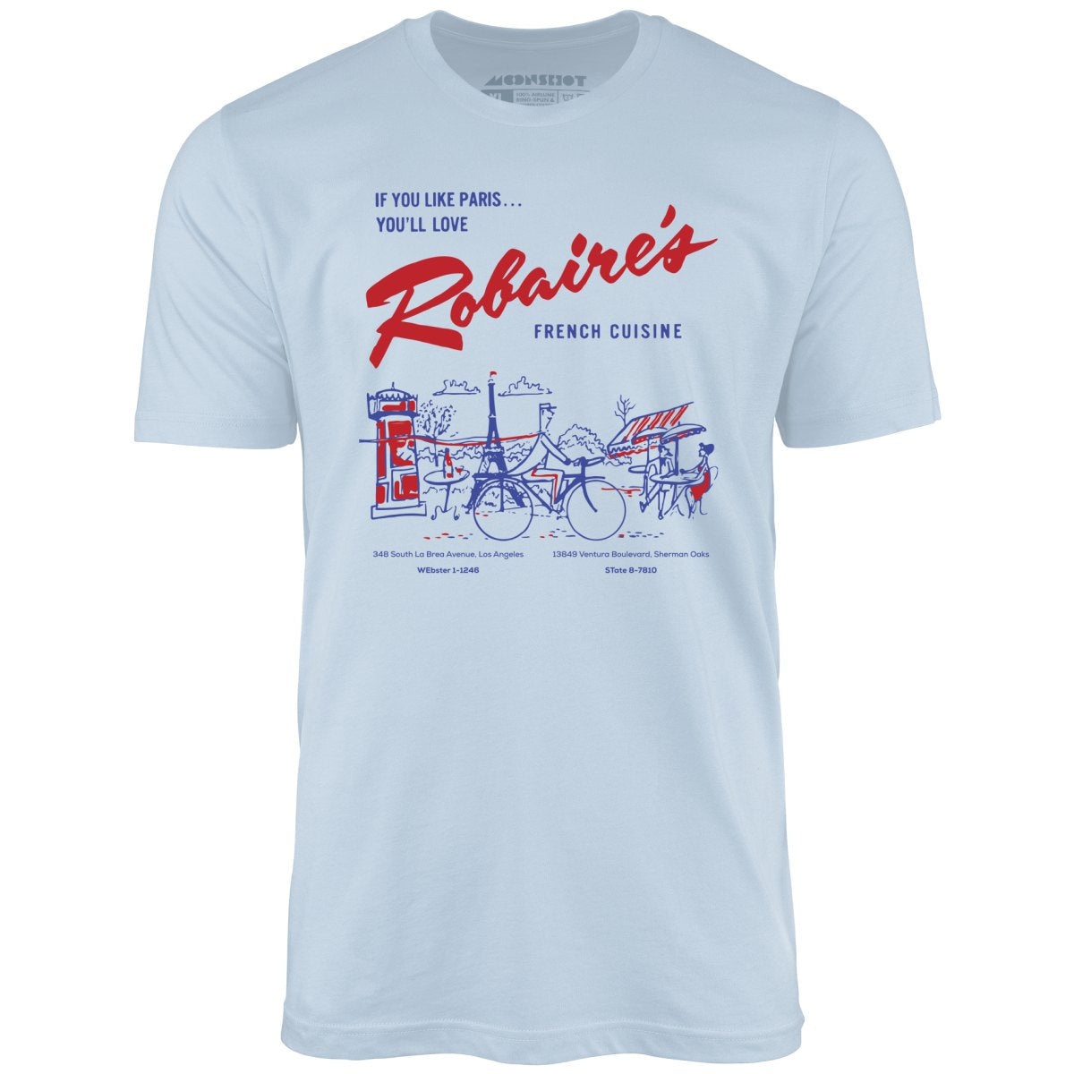 Robaire's French Cuisine - Los Angeles, CA - Vintage Restaurant - Unisex T-Shirt