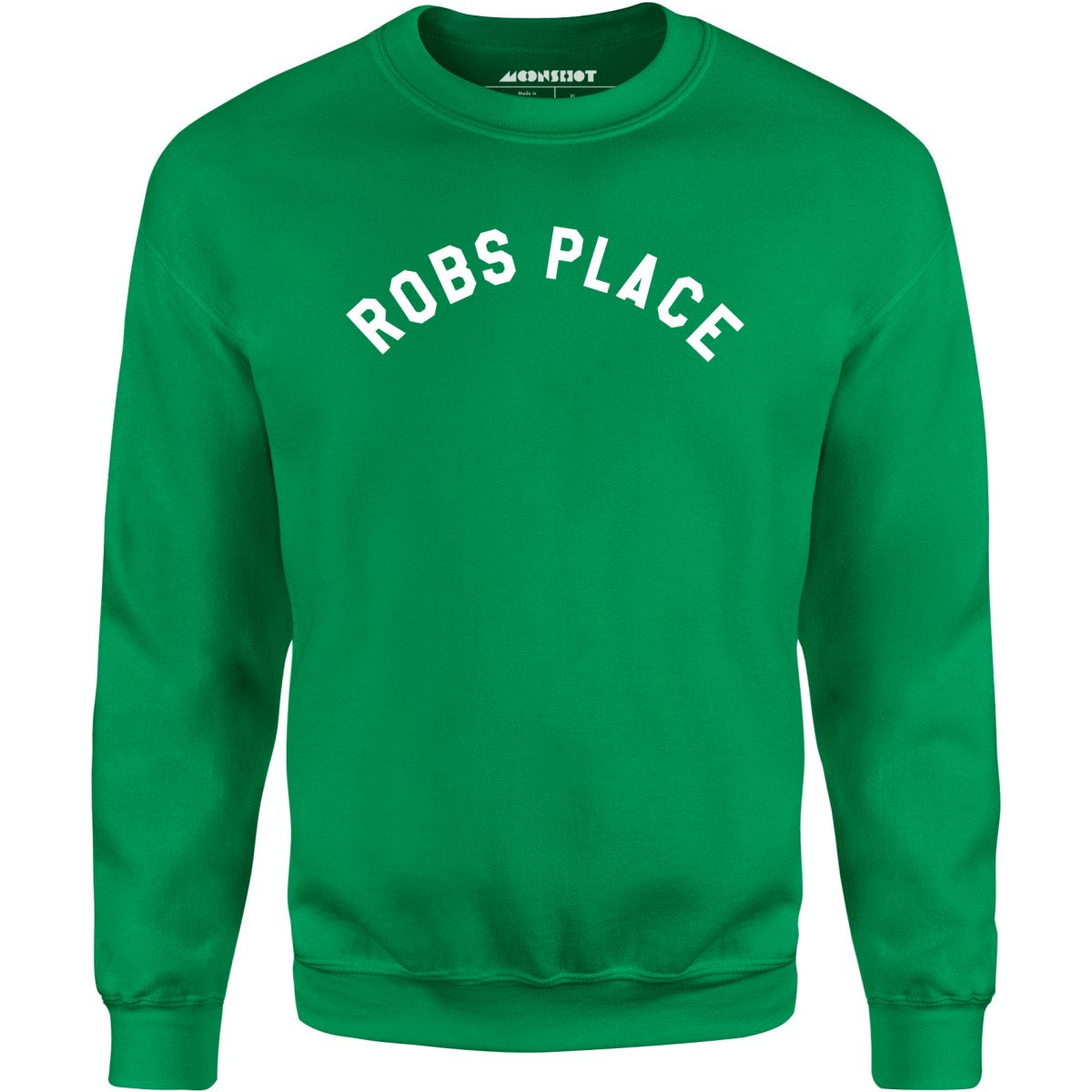 Rob's Place - Unisex Sweatshirt