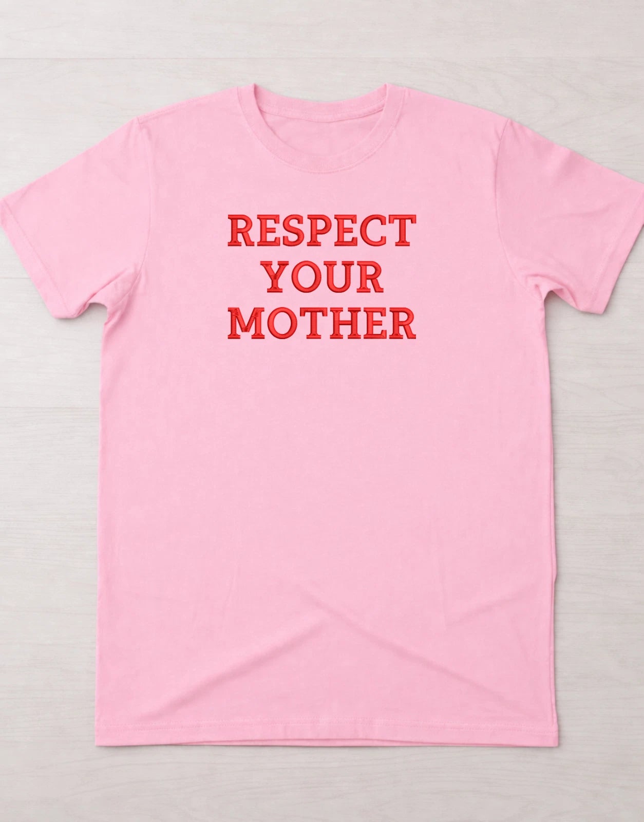 Embroidered Respect Your Mother T-shirt, Funny Quote TShirt, Gift for Mom Tee