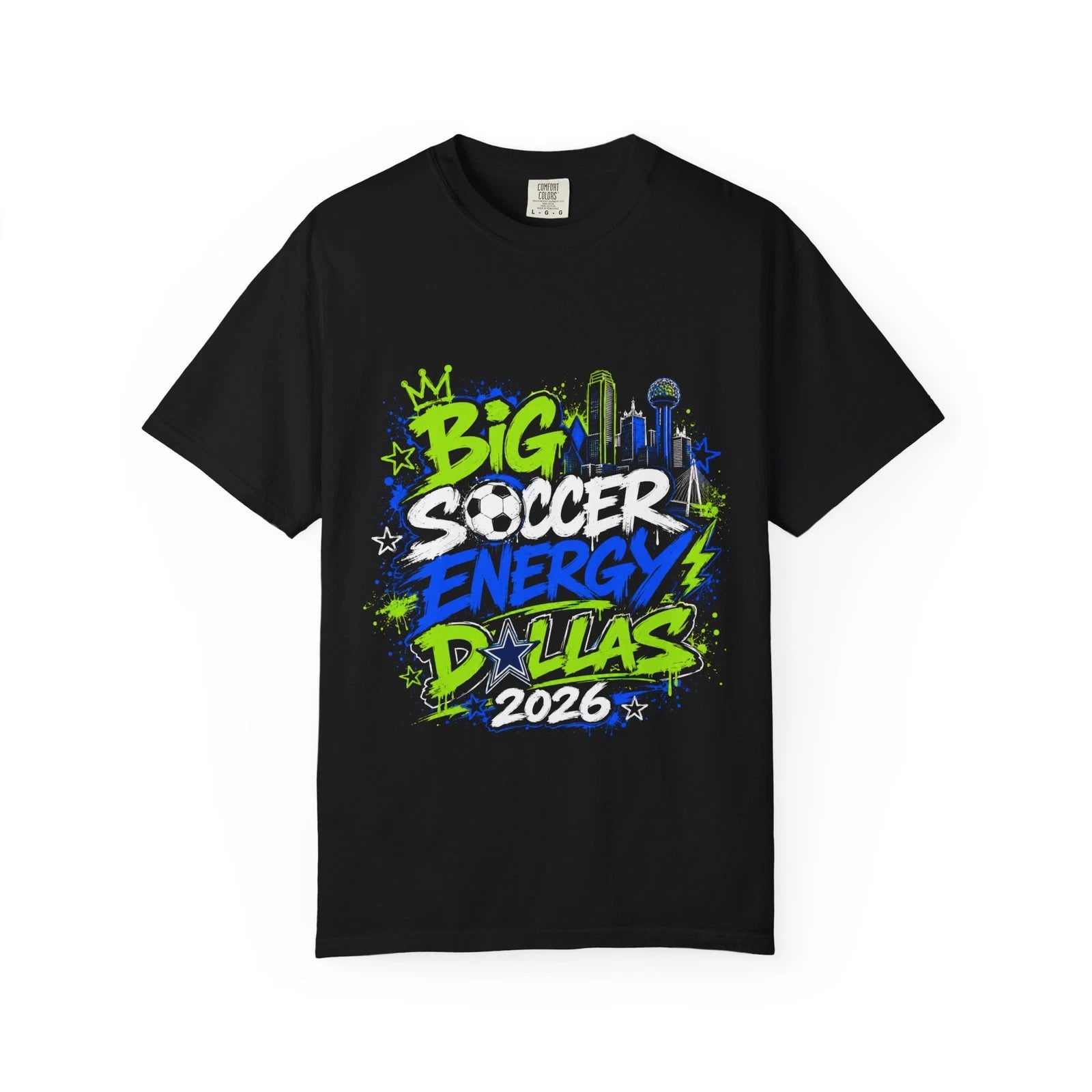 Big Soccer Energy Dallas 2026 T-Shirt | Neon Graffiti Soccer Tee