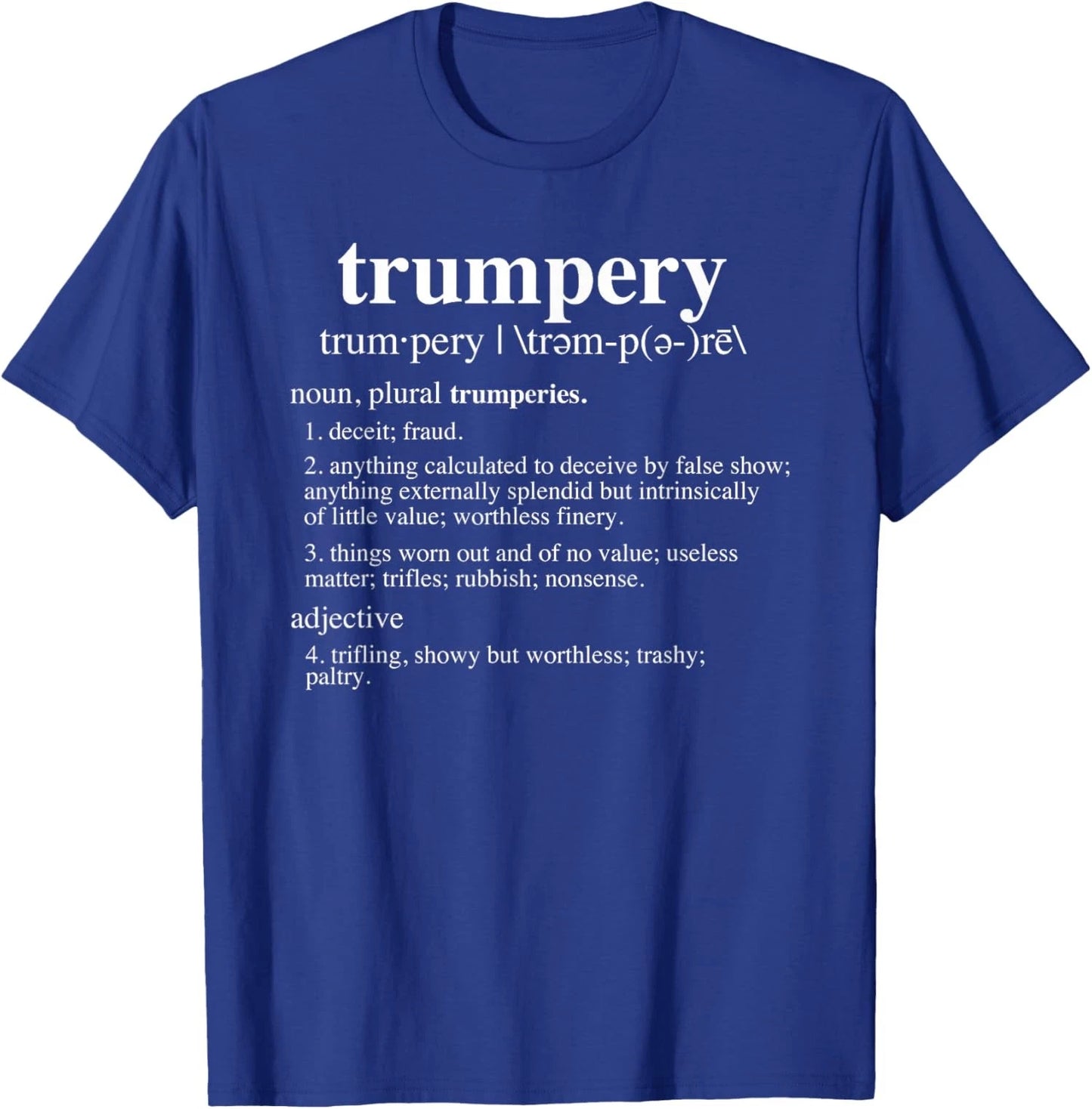 Trumpery Definition Democracy is NOT a Spectator T-Shirt