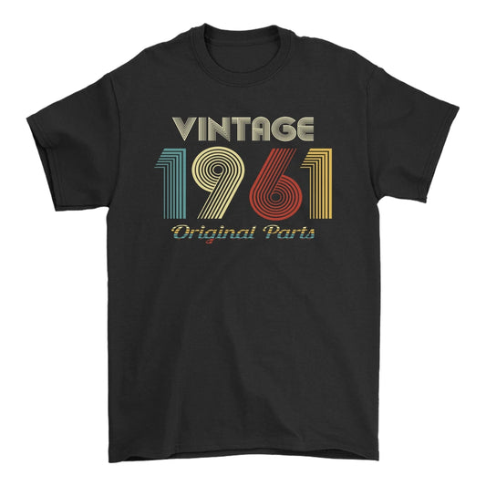 Vintage Retro Original Parts Made in 1961 Tee Birthday Gift 60s Years Old Shirt