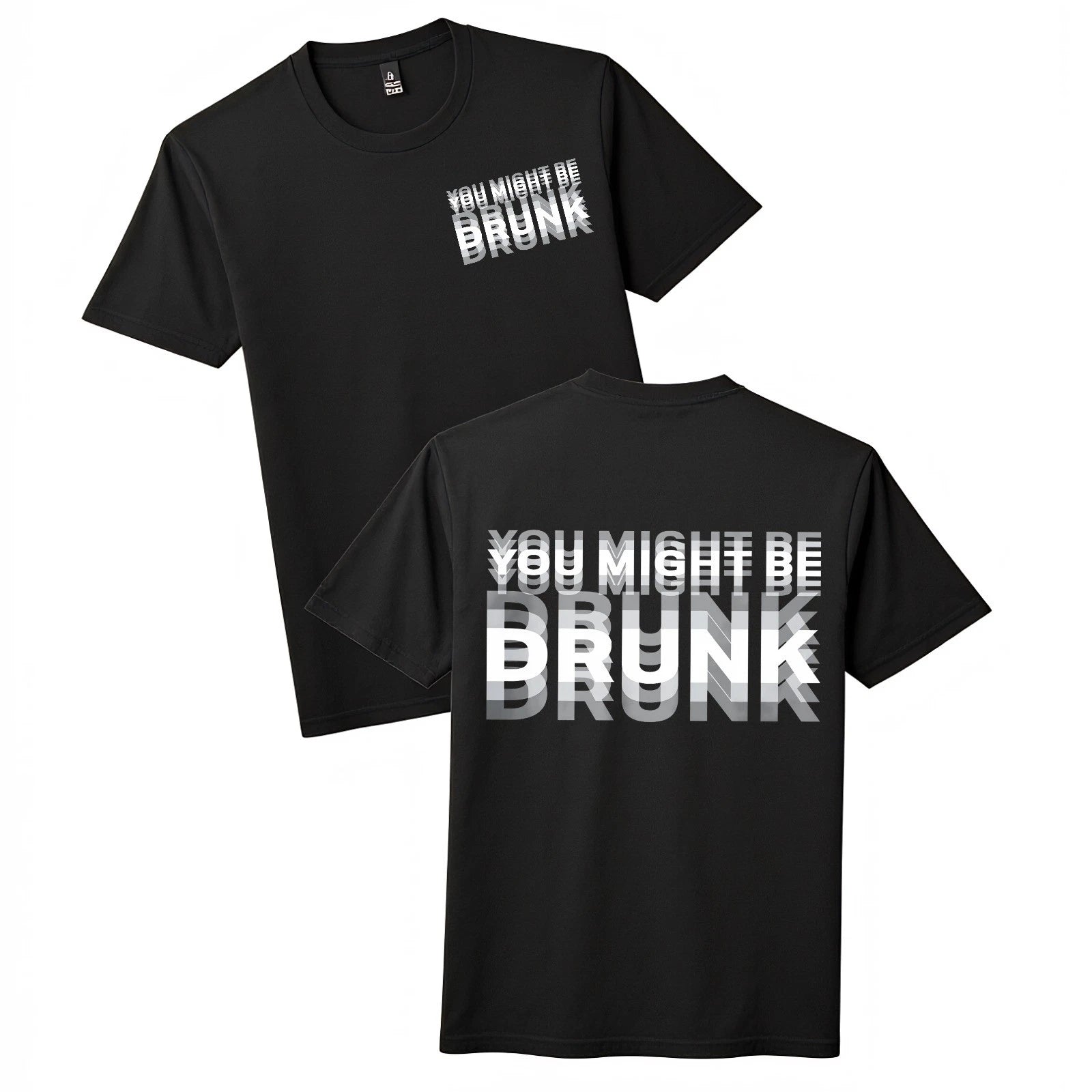 You Might Be Drunk Glitch Text Black T-Shirt, Funny Party Graphic Tee for Adults
